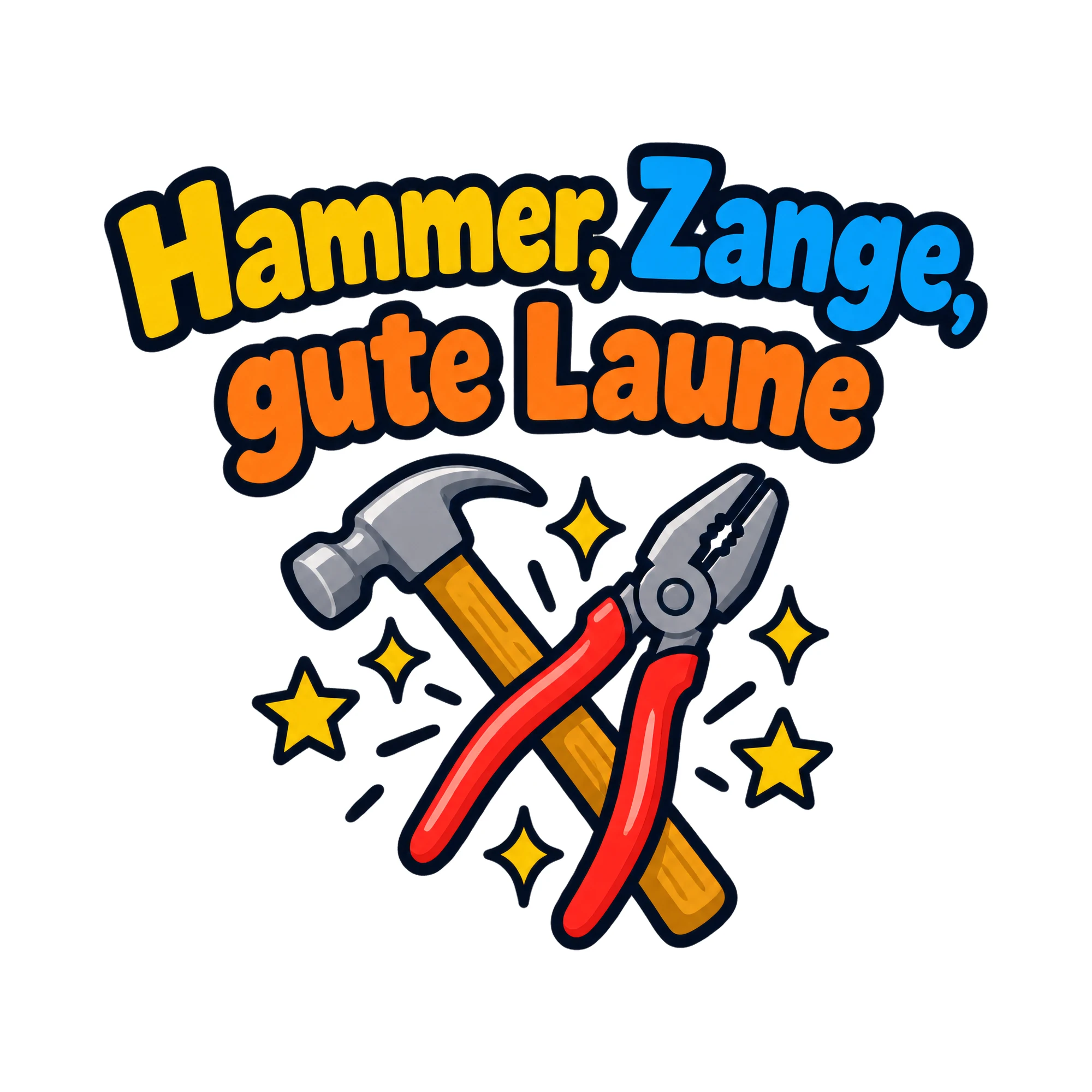 Bügelbild Hammer, Zange, gute Laune, Beruf Shirt Spruch als Grafik auf weißem Hintergrund (BB020185)