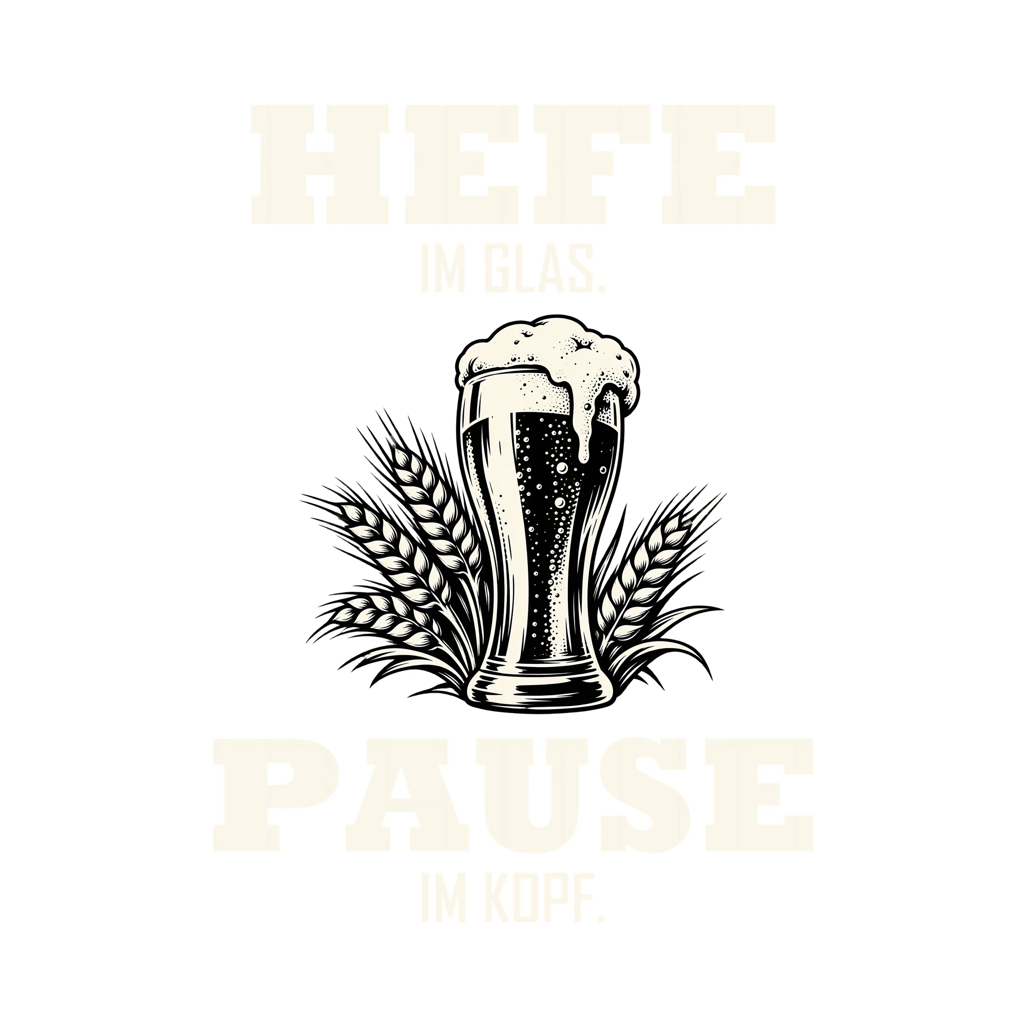 Bügelbild HEFE IM GLAS. PAUSE IM KOPF. als Grafik auf weißem Hintergrund (BB011837)