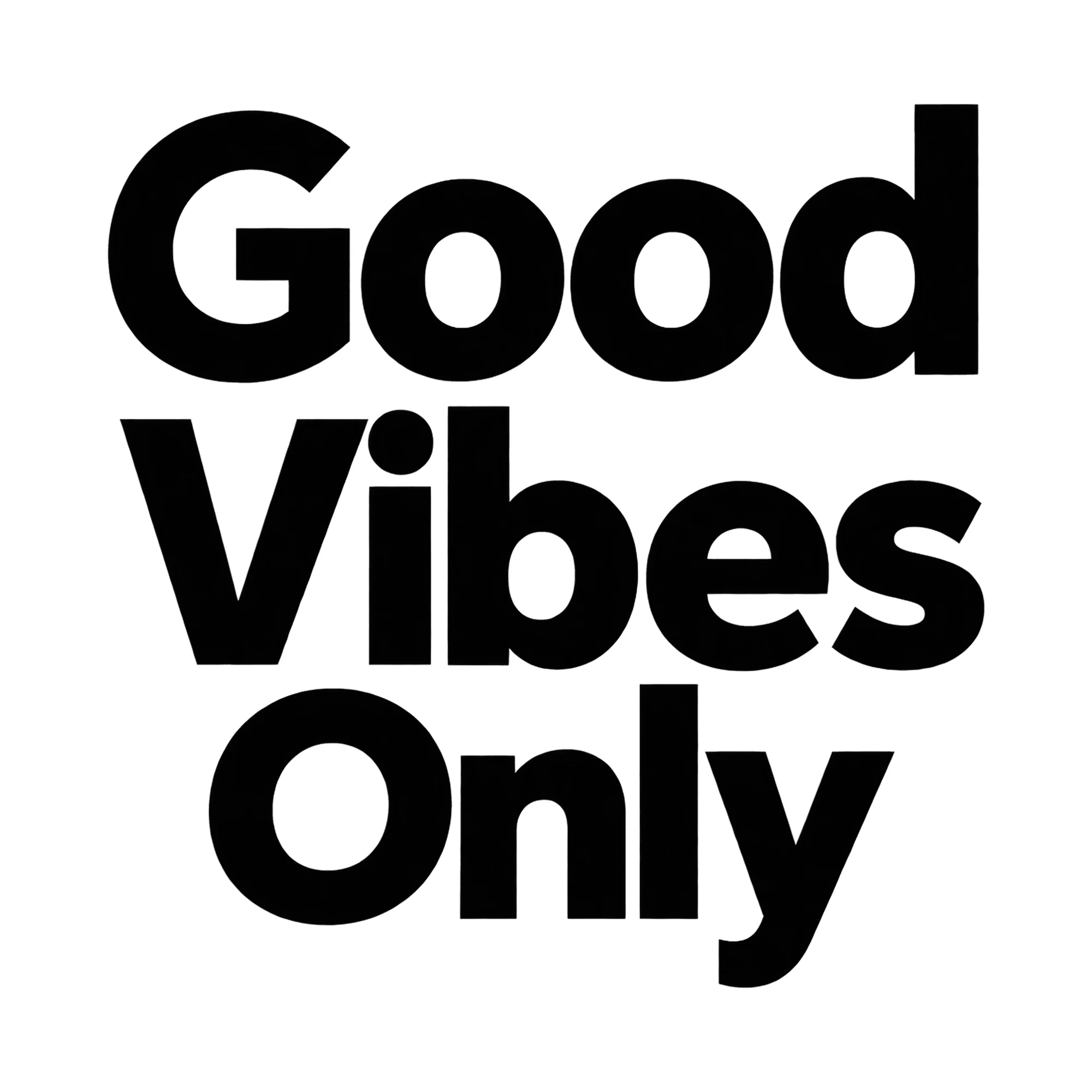 Bügelbild Good Vibes Only, Lustiger Shirt Spruch als Grafik auf weißem Hintergrund (BB015768)