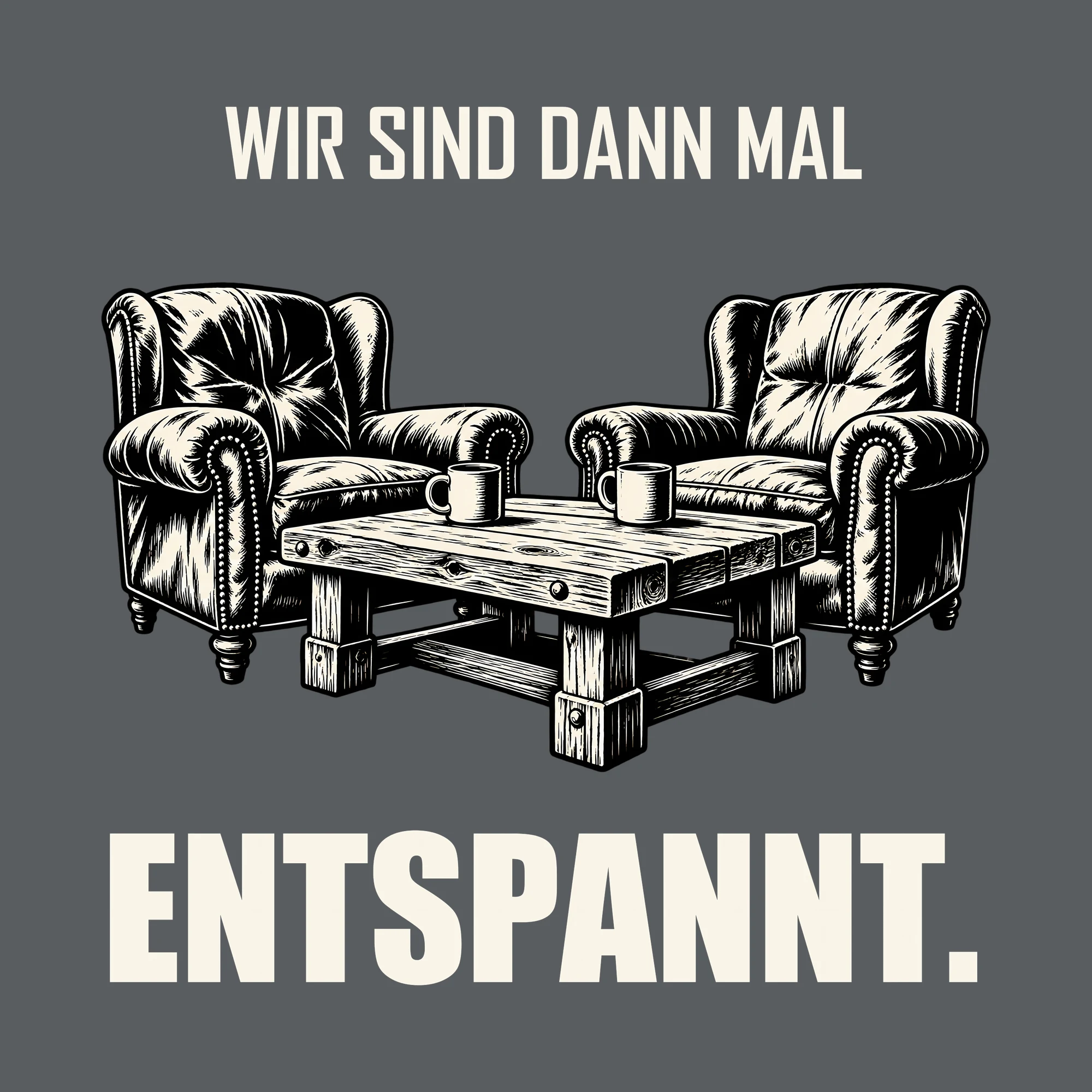 Bügelbild WIR SIND DANN MAL ENTSPANNT. als Grafik auf dunklem Hintergrund (BB011499)