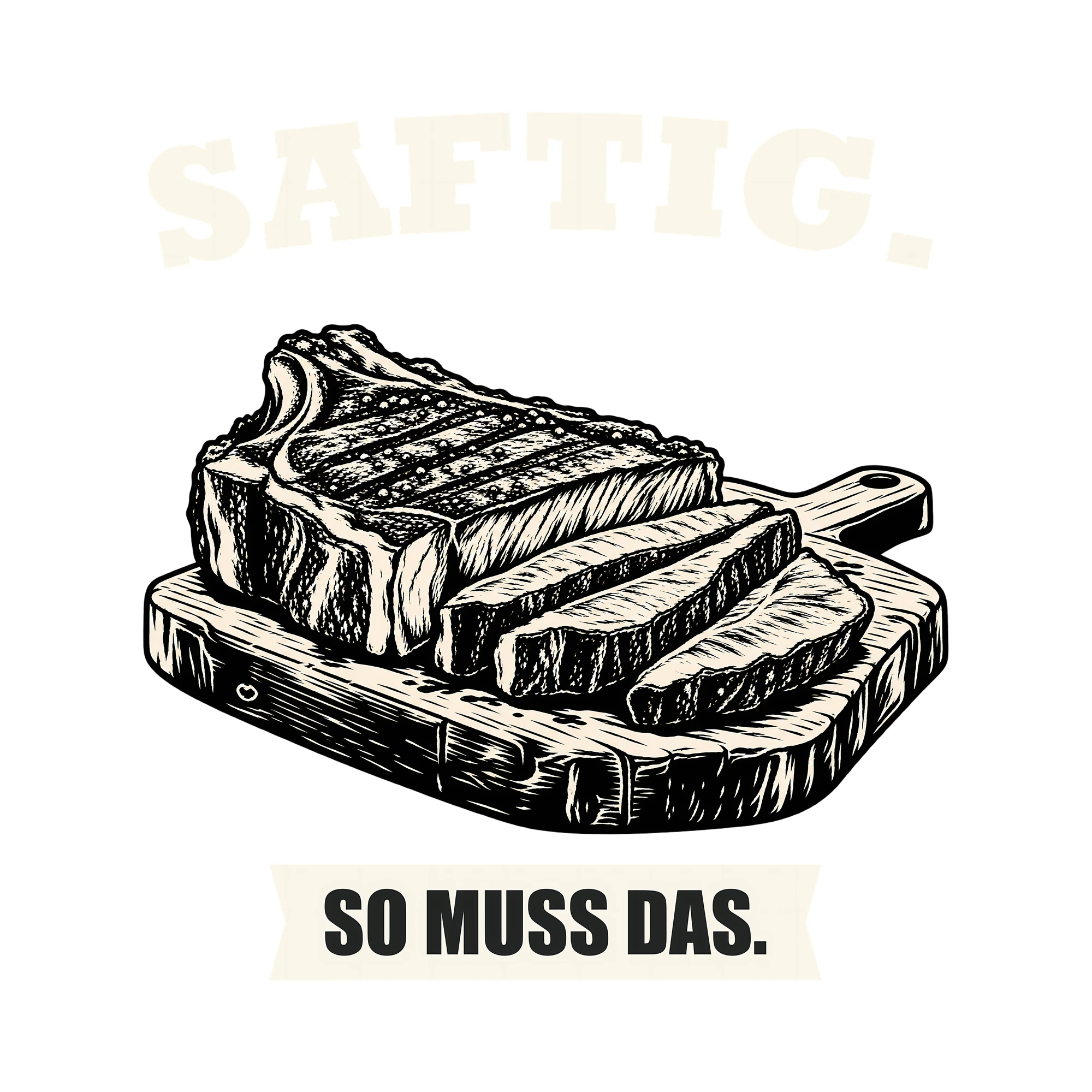 Bügelbild SAFTIG. SO MUSS DAS. als Grafik auf weißem Hintergrund (BB012060)