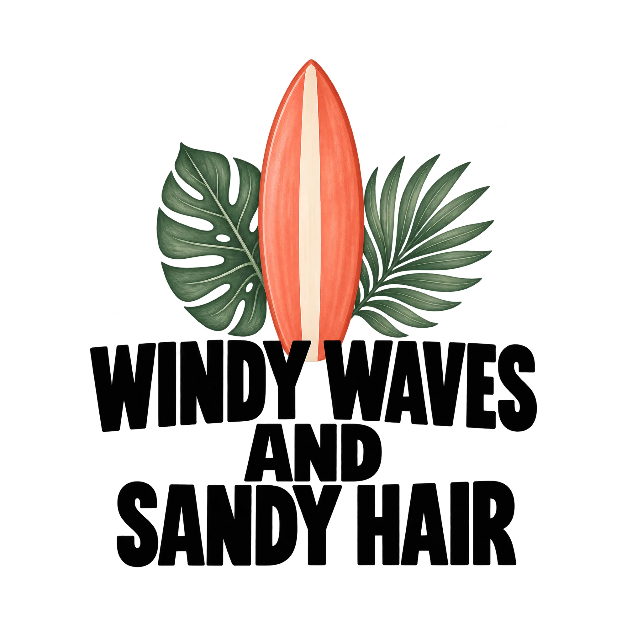 Bügelbild Windy Waves And Sandy Hair, Retro Shirt Spruch als Grafik auf weißem Hintergrund (BB015546)
