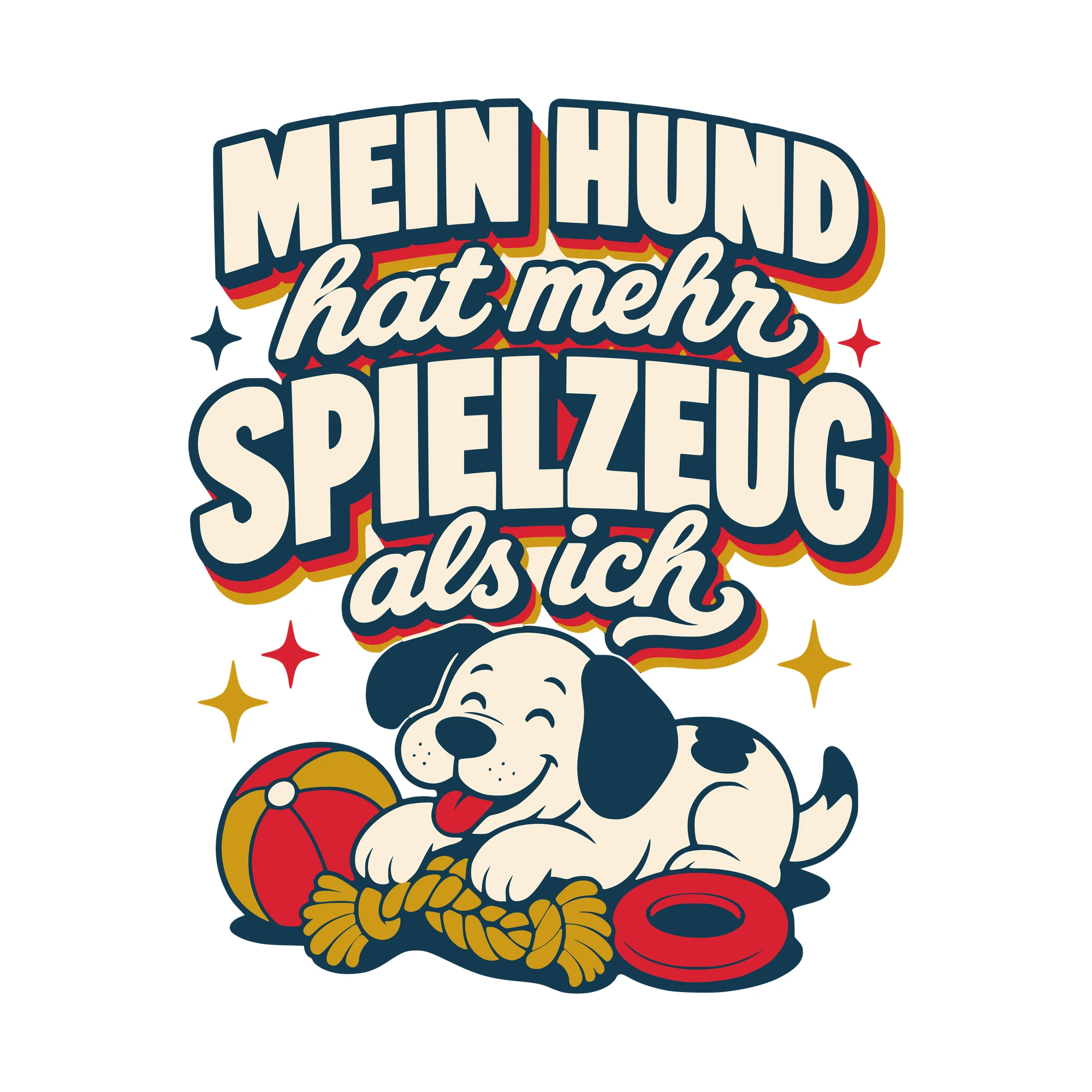 Bügelbild Mein Hund hat mehr Spielzeug als ich als Grafik auf weißem Hintergrund (BB010546)