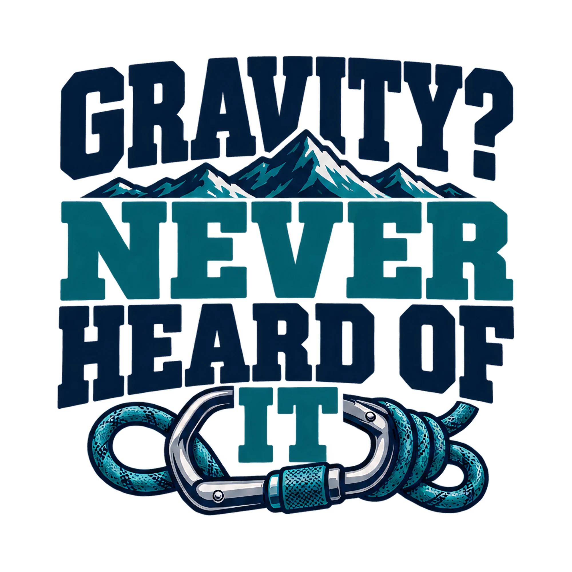Bügelbild Gravity? Never Heard Of It, Lustiger Shirt Spruch als Grafik auf weißem Hintergrund (BB017629)