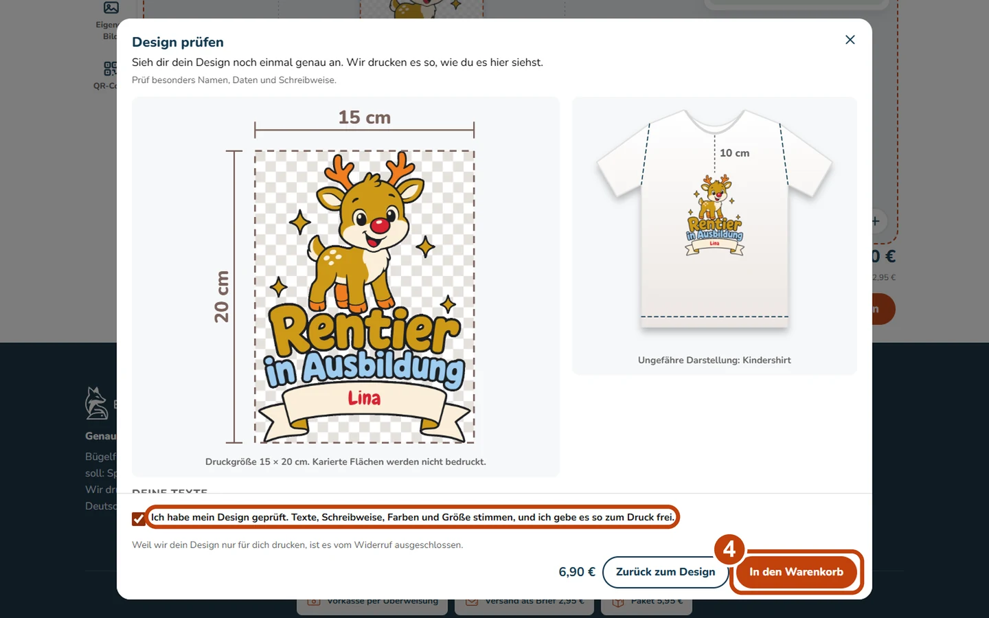 Das Fenster Design prüfen zeigt das Design in Originalgröße und auf einem Kindershirt. Nach dem Haken bei Ich habe mein Design geprüft führt der Knopf In den Warenkorb weiter, beide Stellen sind mit der Schrittnummer 4 markiert.