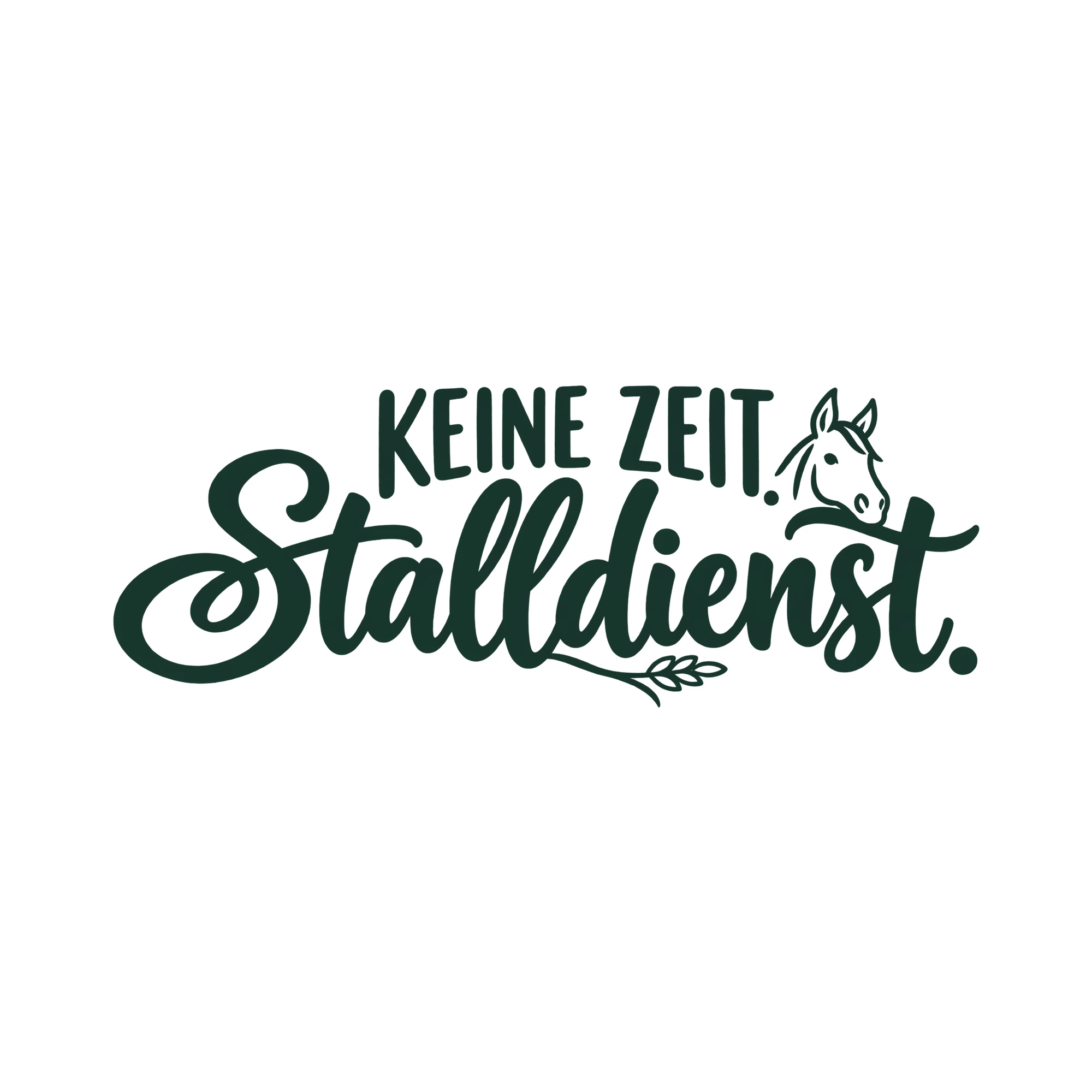 Bügelbild KEINE ZEIT. STALLDIENST. als Grafik auf weißem Hintergrund (BB014050)