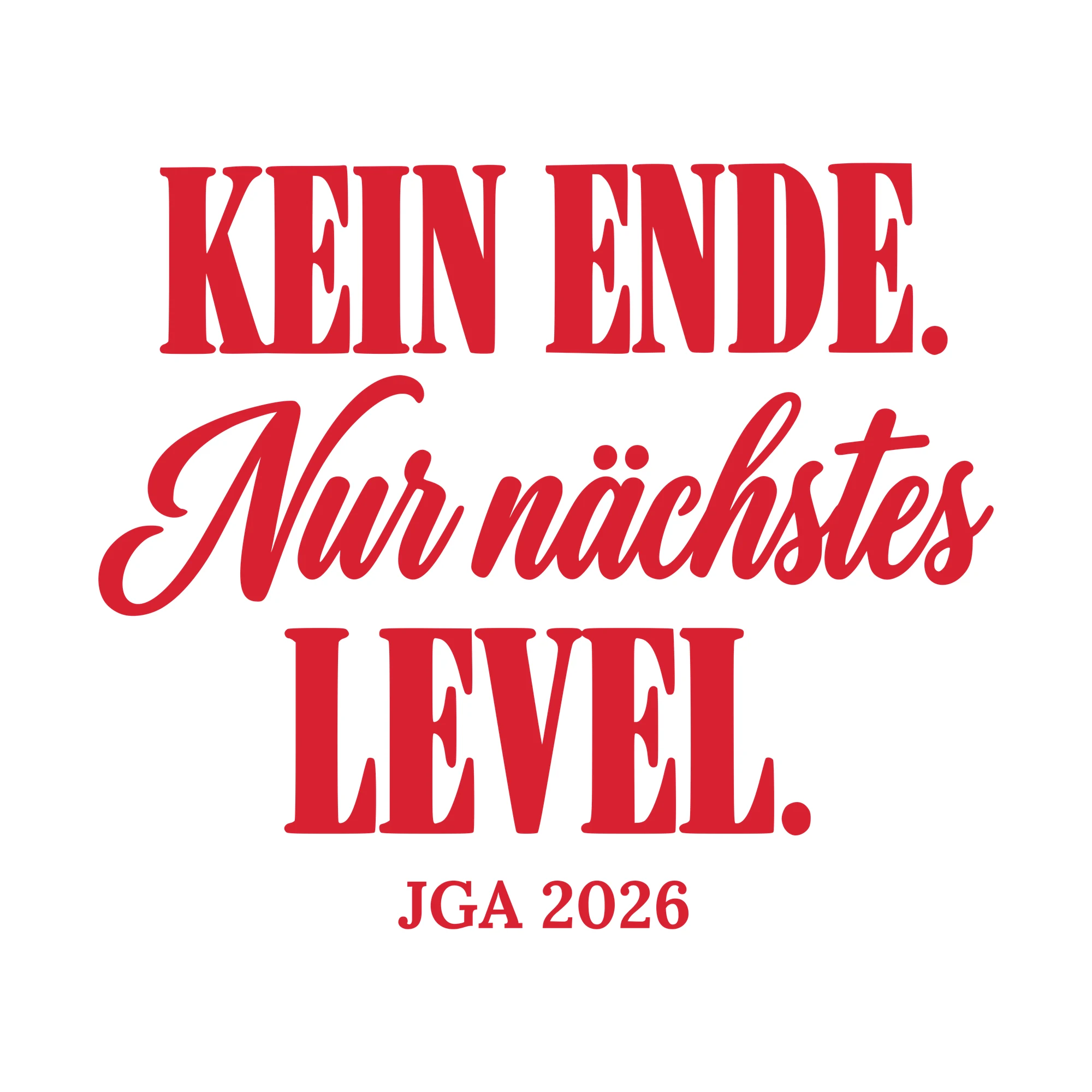 Bügelbild Kein Ende. Nur nächstes Level mit Jahr als Grafik auf weißem Hintergrund (BB010689)