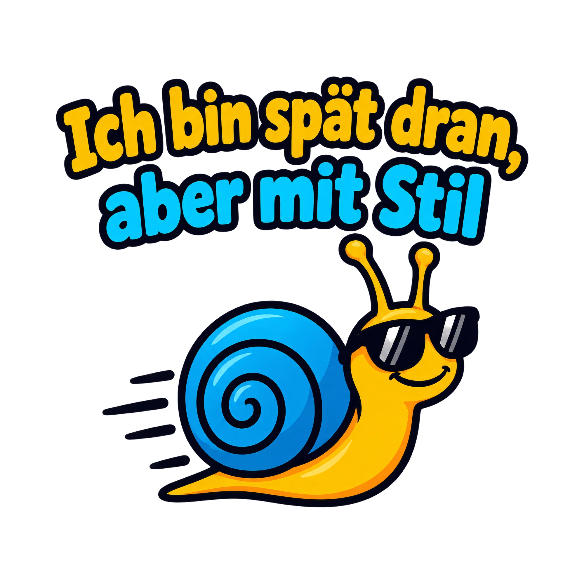 Bügelbild Ich bin spät dran, aber mit Stil als Grafik auf weißem Hintergrund (BB019851)