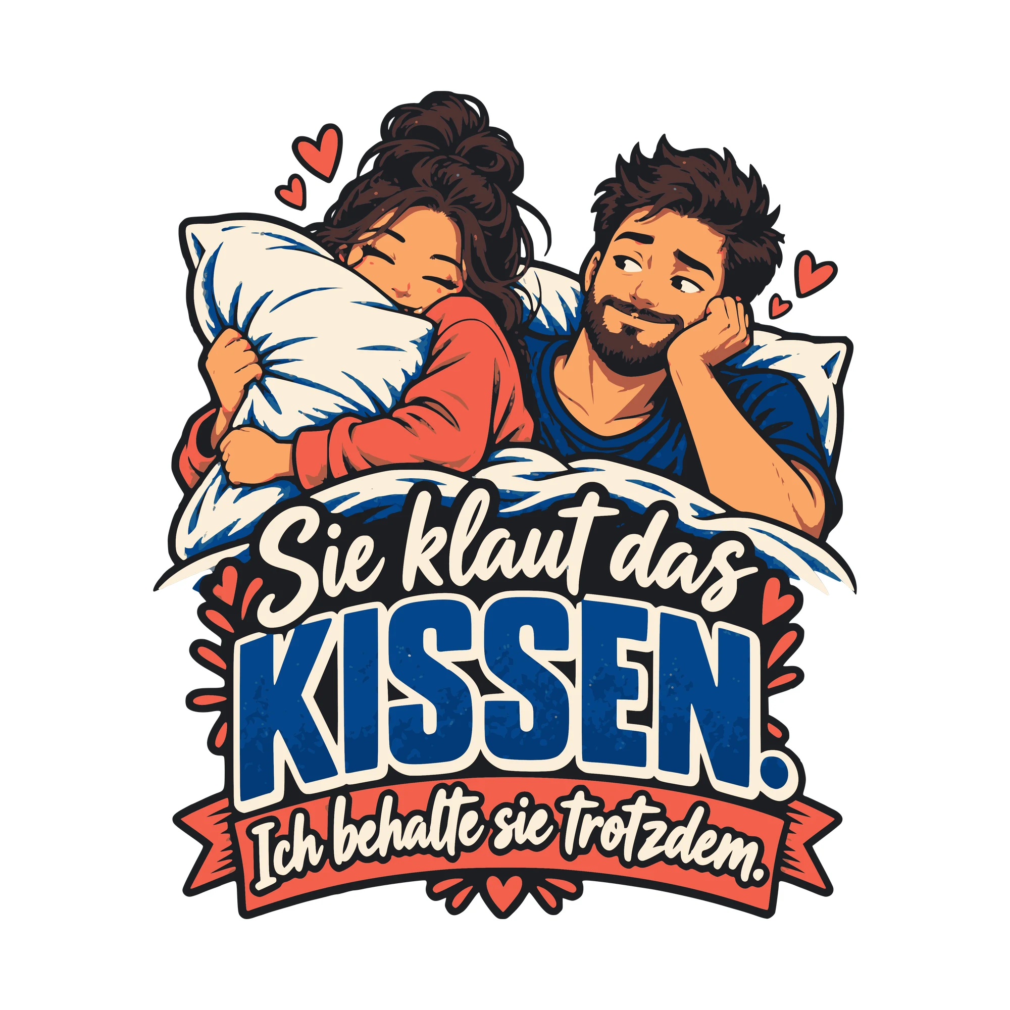 Bügelbild Sie klaut das Kissen. Ich behalte sie trotzdem. (Partnermotiv) als Grafik auf weißem Hintergrund (BB011316)