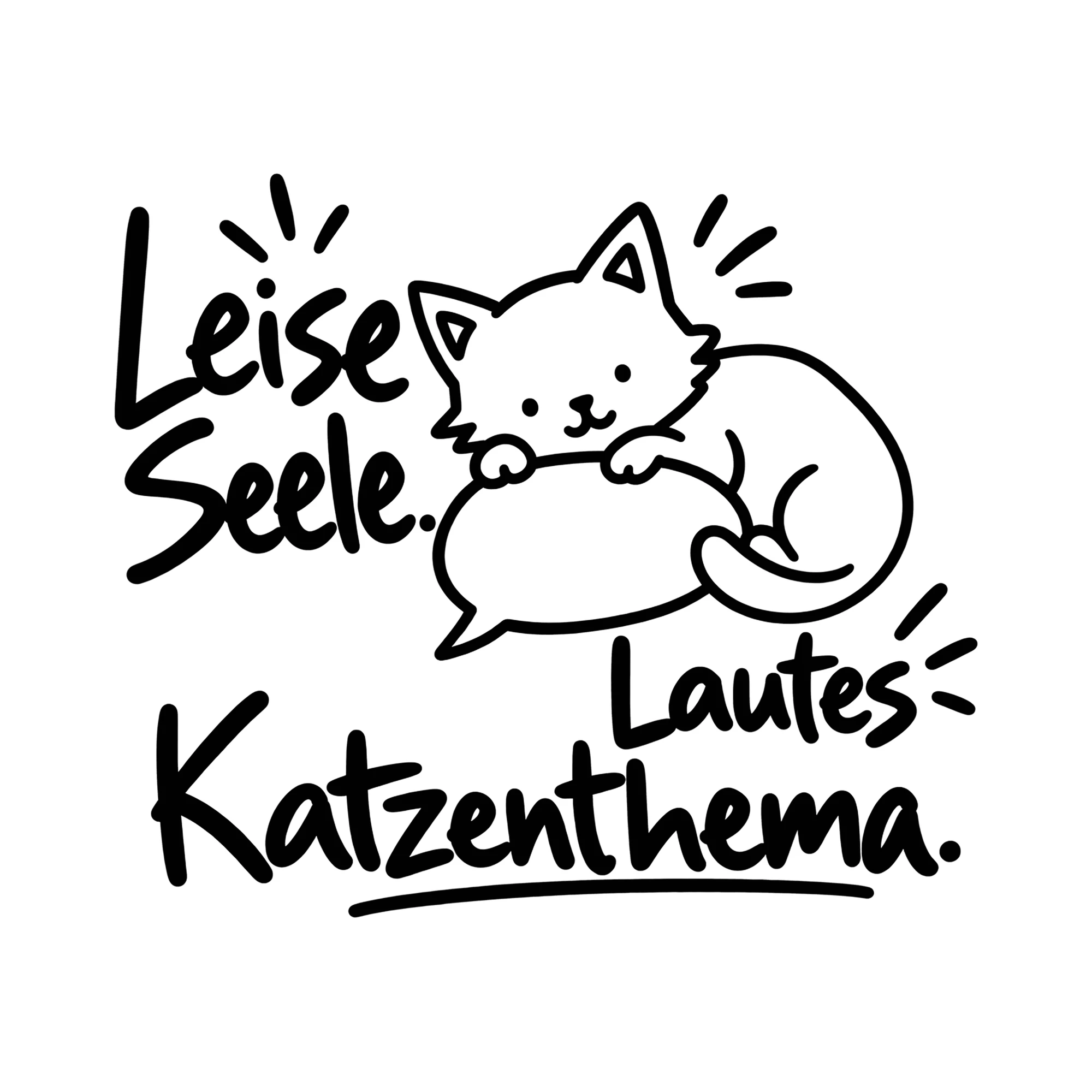 Bügelbild Leise Seele. Lautes Katzenthema. als Grafik auf weißem Hintergrund (BB013075)