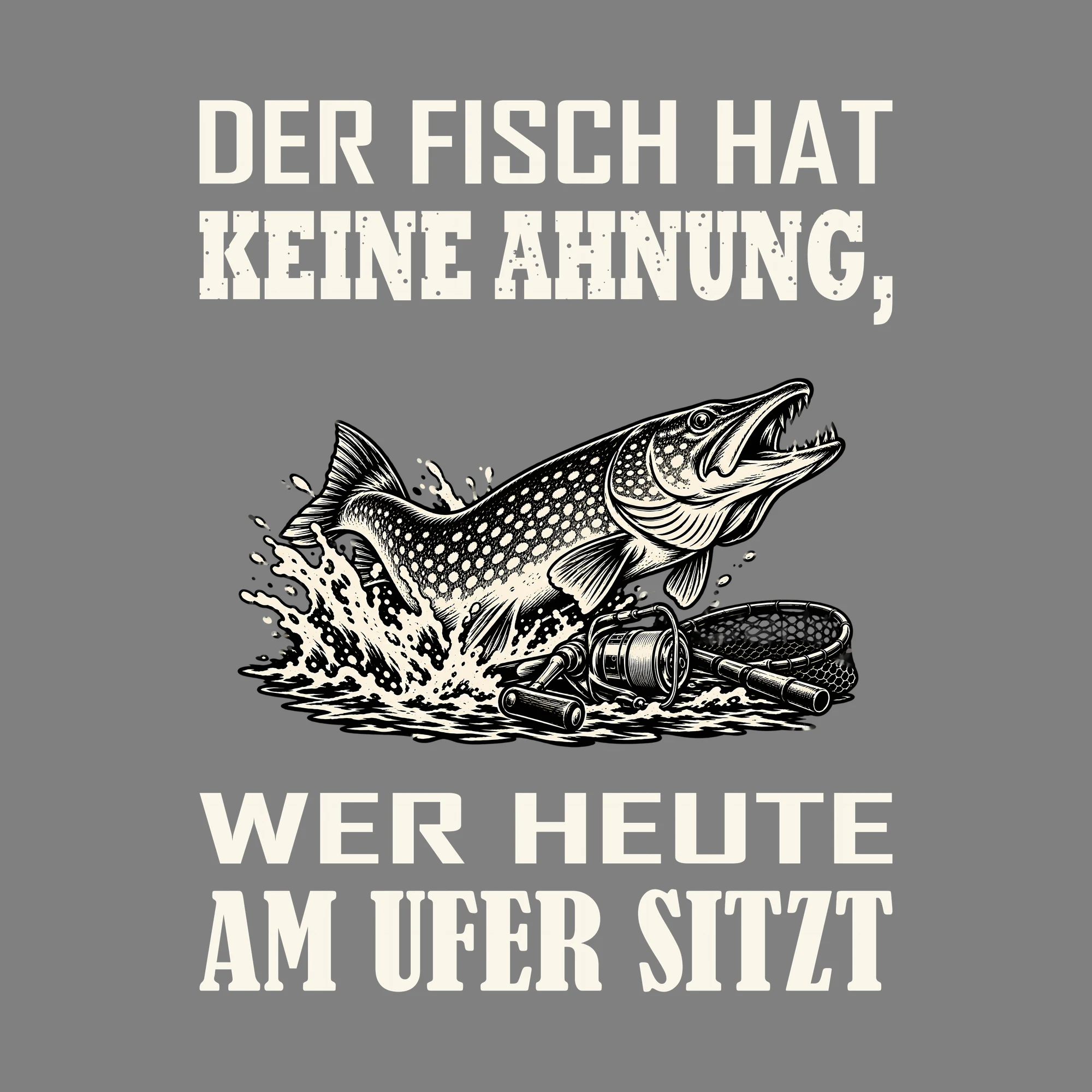 Bügelbild Der Fisch hat keine Ahnung, wer heute am Ufer sitzt als Grafik auf dunklem Hintergrund (BB013632)