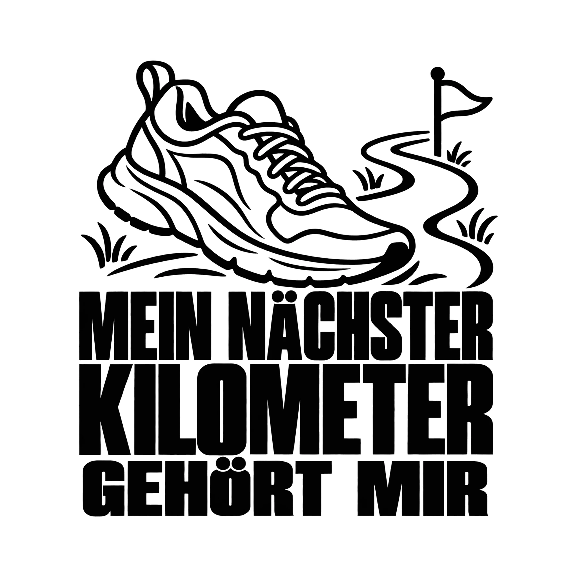 Bügelbild MEIN NÄCHSTER KILOMETER GEHÖRT MIR als Grafik auf weißem Hintergrund (BB013793)