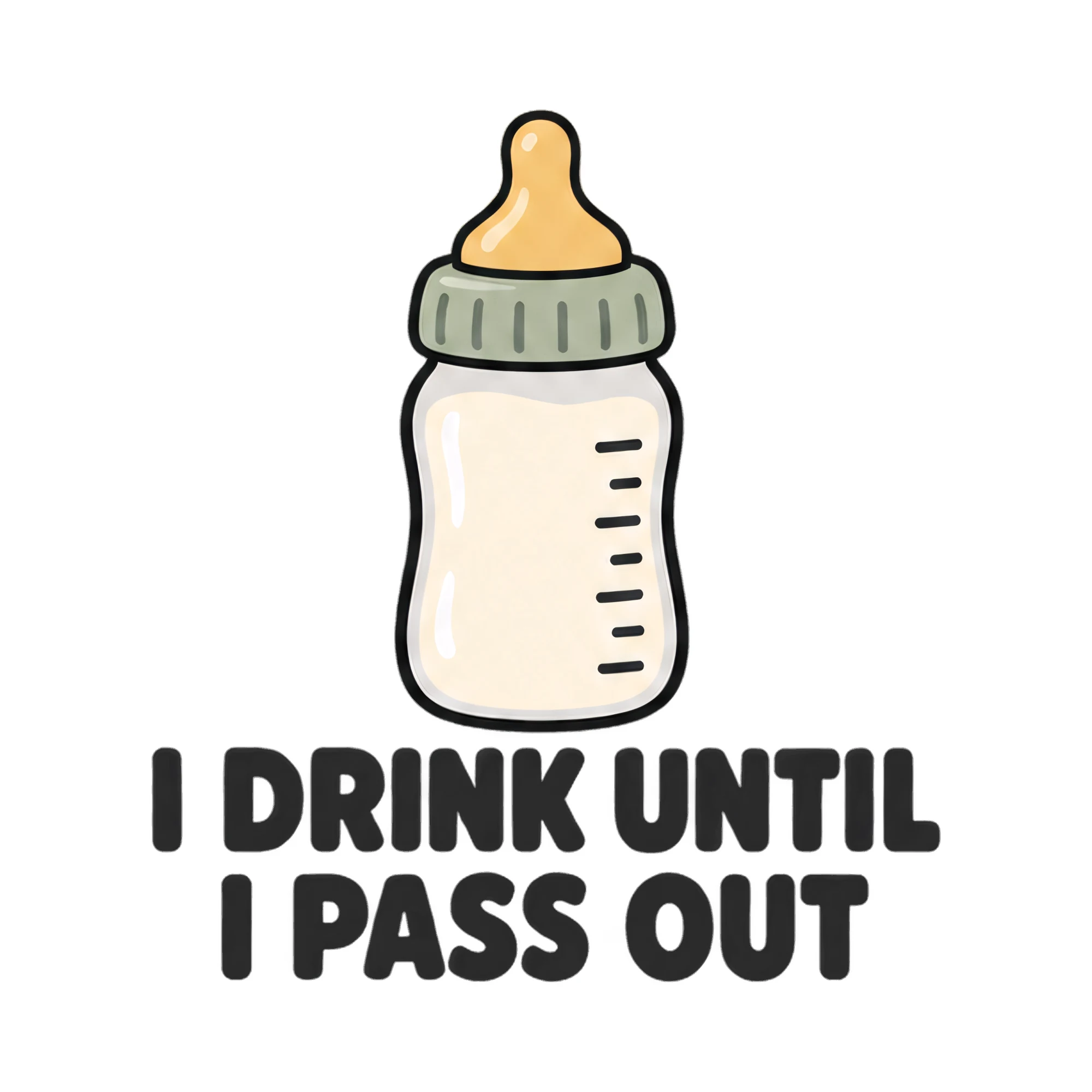 Bügelbild I Drink Until I Pass Out, Lustiger Shirt Spruch als Grafik auf weißem Hintergrund (BB017395)