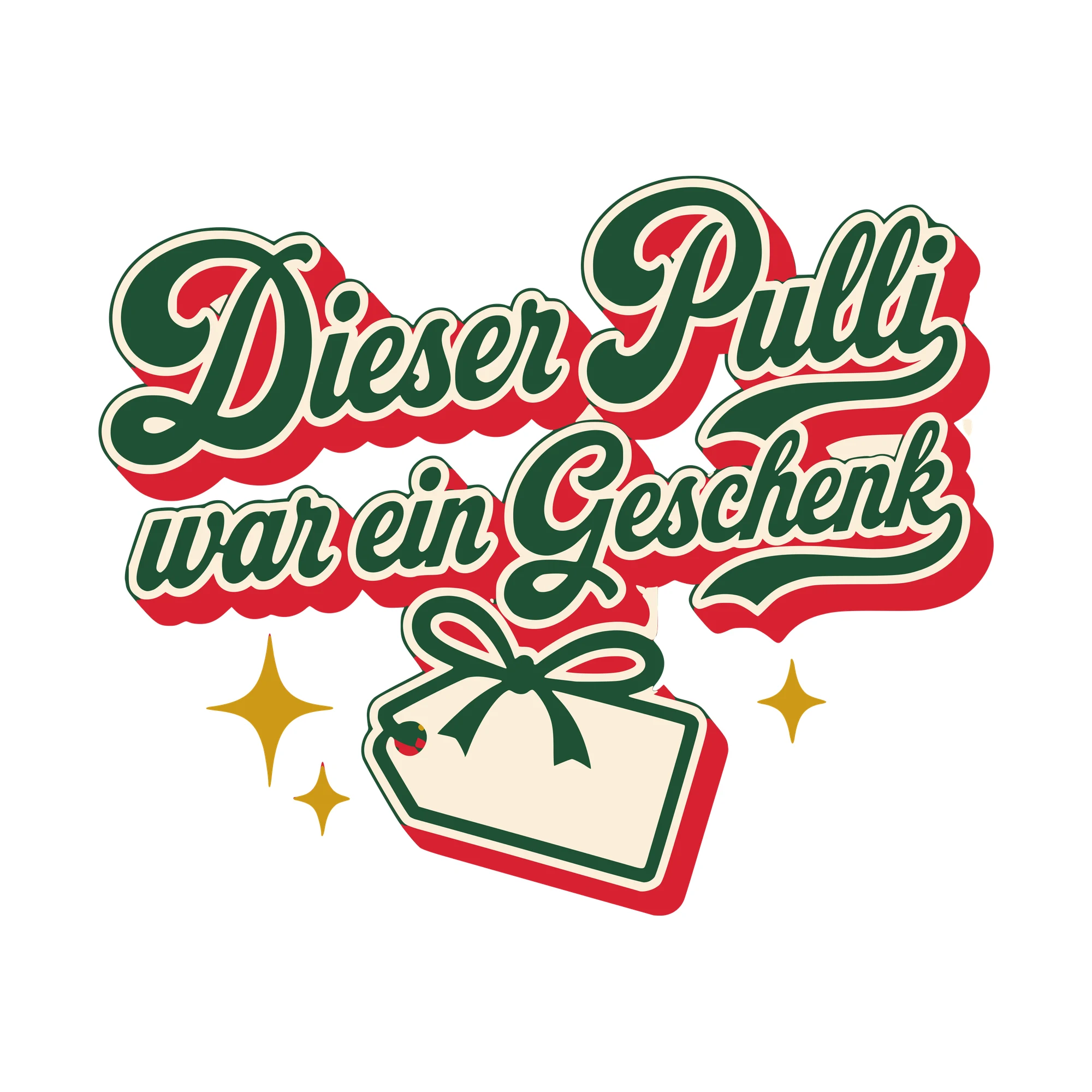 Bügelbild Dieser Pulli war ein Geschenk als Grafik auf weißem Hintergrund (BB010365)