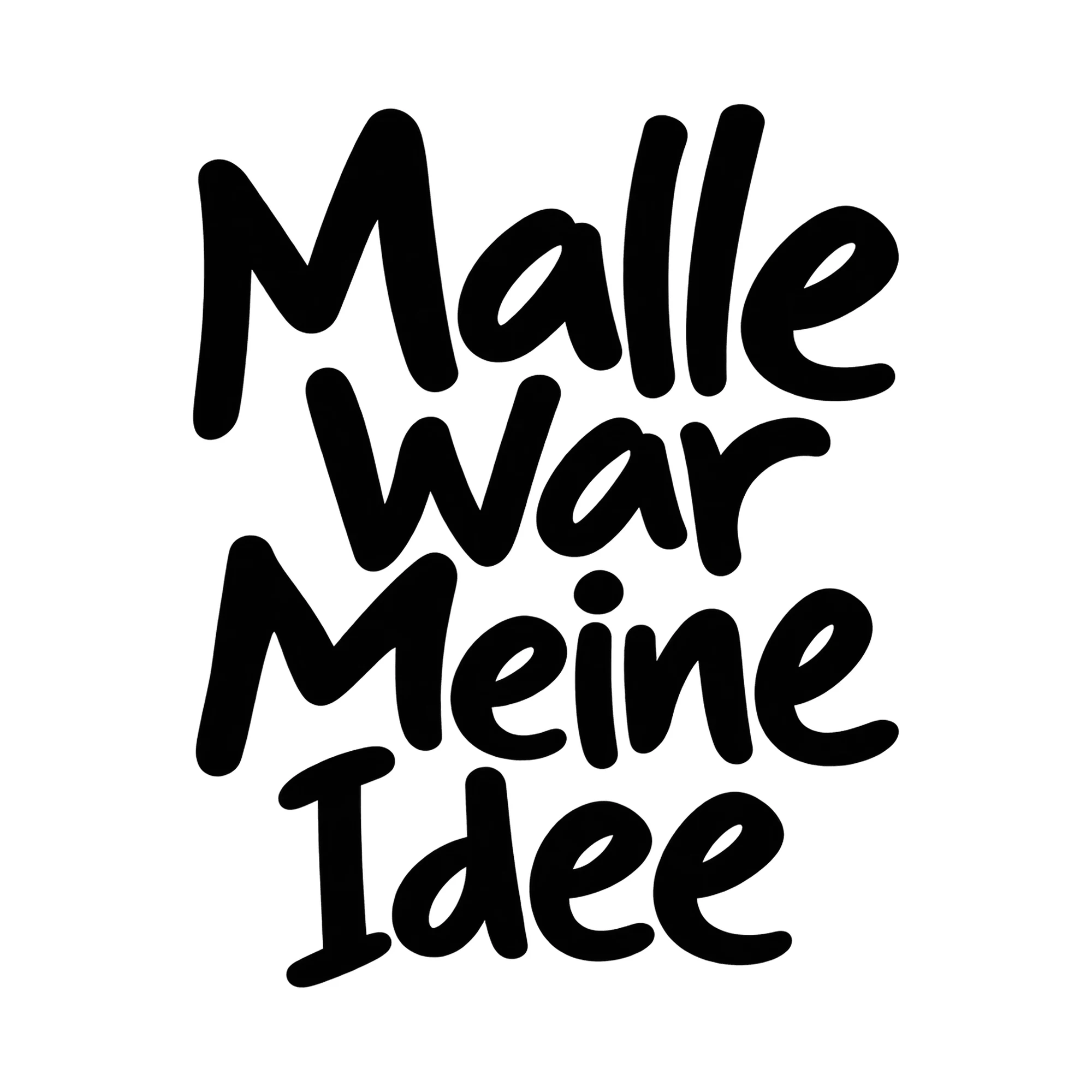 Bügelbild „Malle war meine Idee“, Party Shirt Spruch als Grafik auf weißem Hintergrund (BB015002)