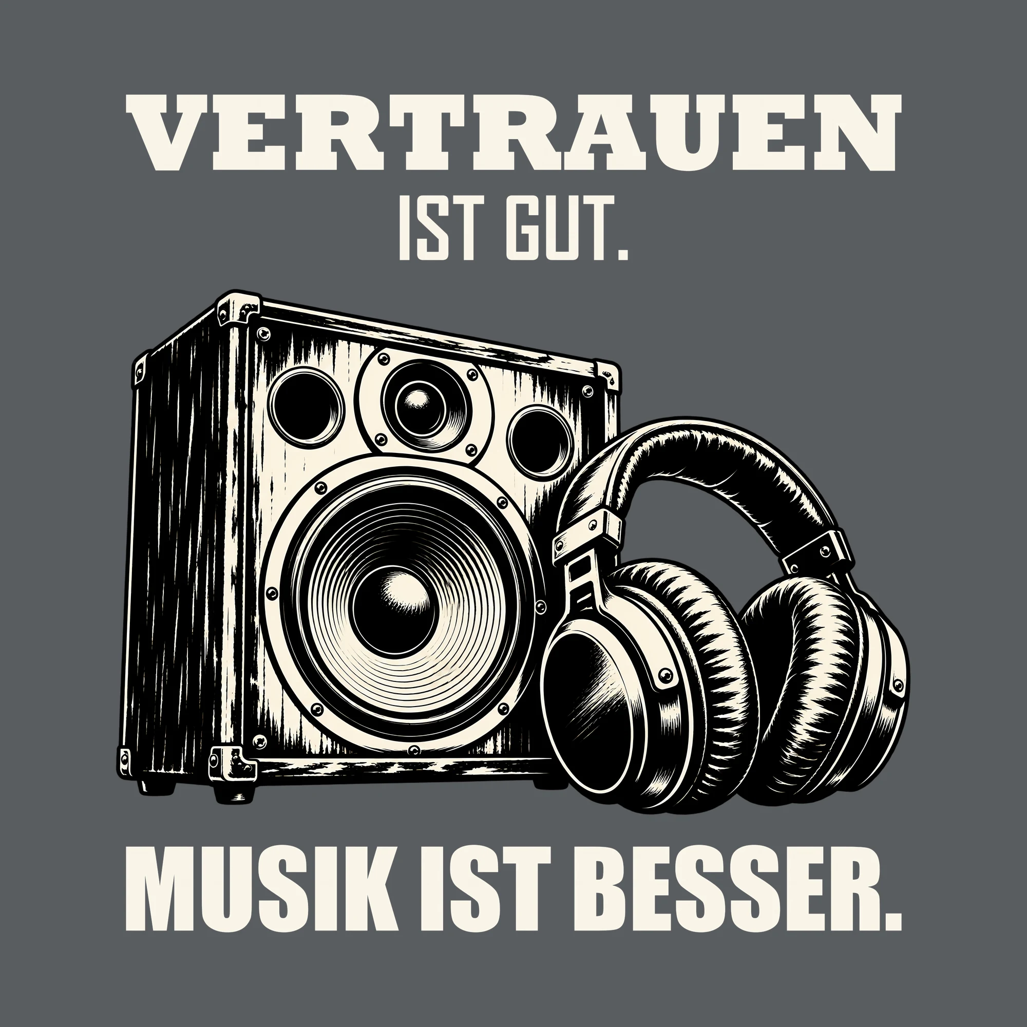 Bügelbild VERTRAUEN IST GUT. MUSIK IST BESSER. als Grafik auf dunklem Hintergrund (BB012787)