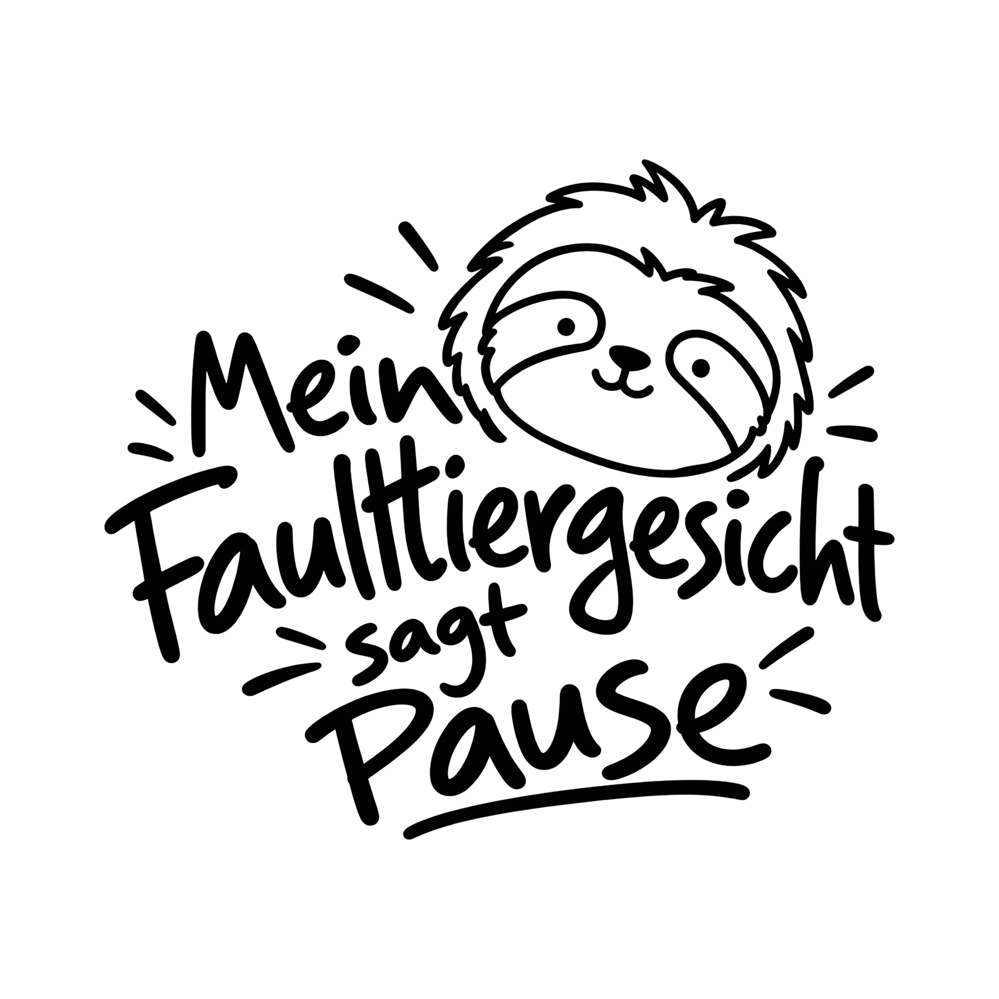 Bügelbild Mein Faultiergesicht sagt Pause als Grafik auf weißem Hintergrund (BB013027)