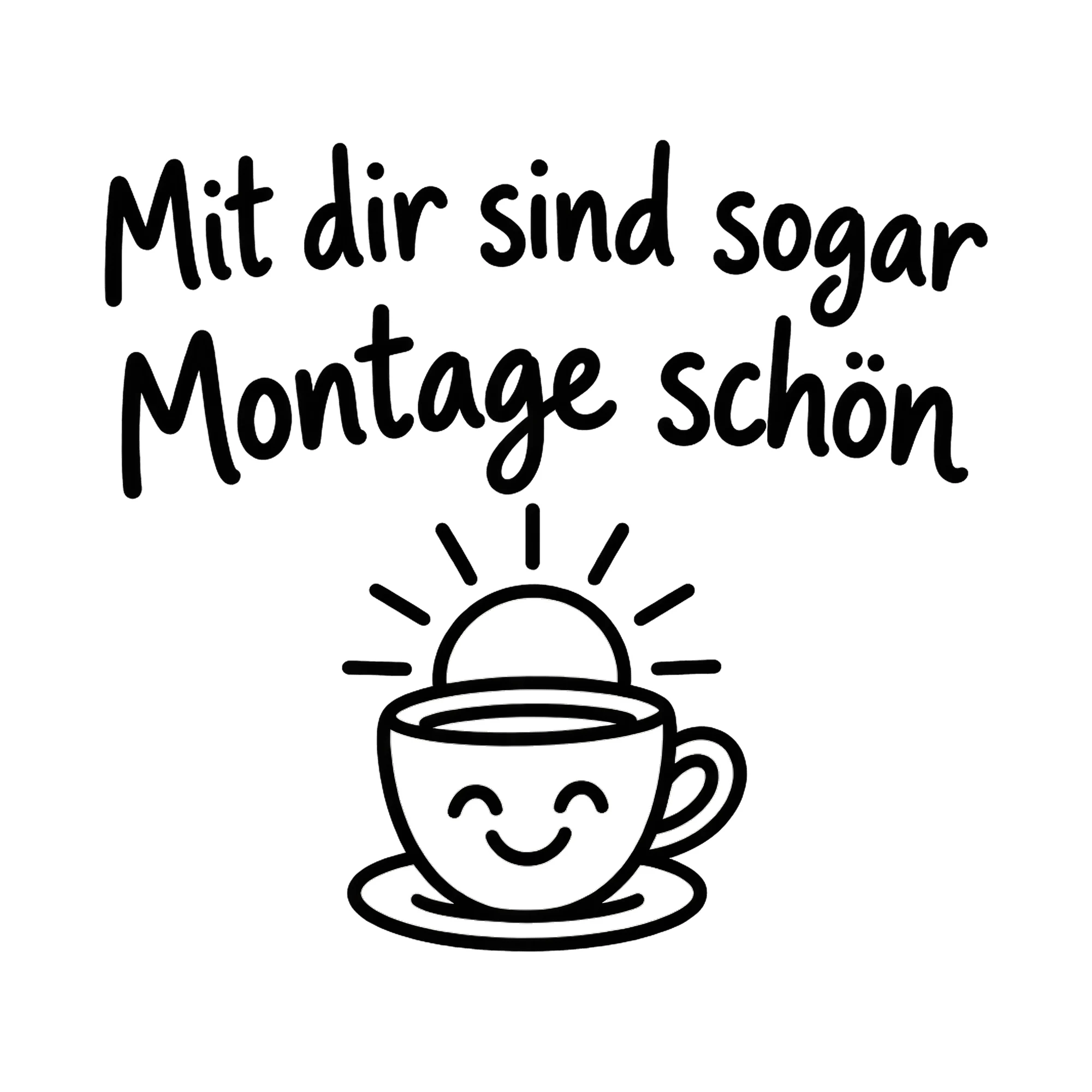 Bügelbild Mit dir sind sogar Montage schön als Grafik auf weißem Hintergrund (BB019127)
