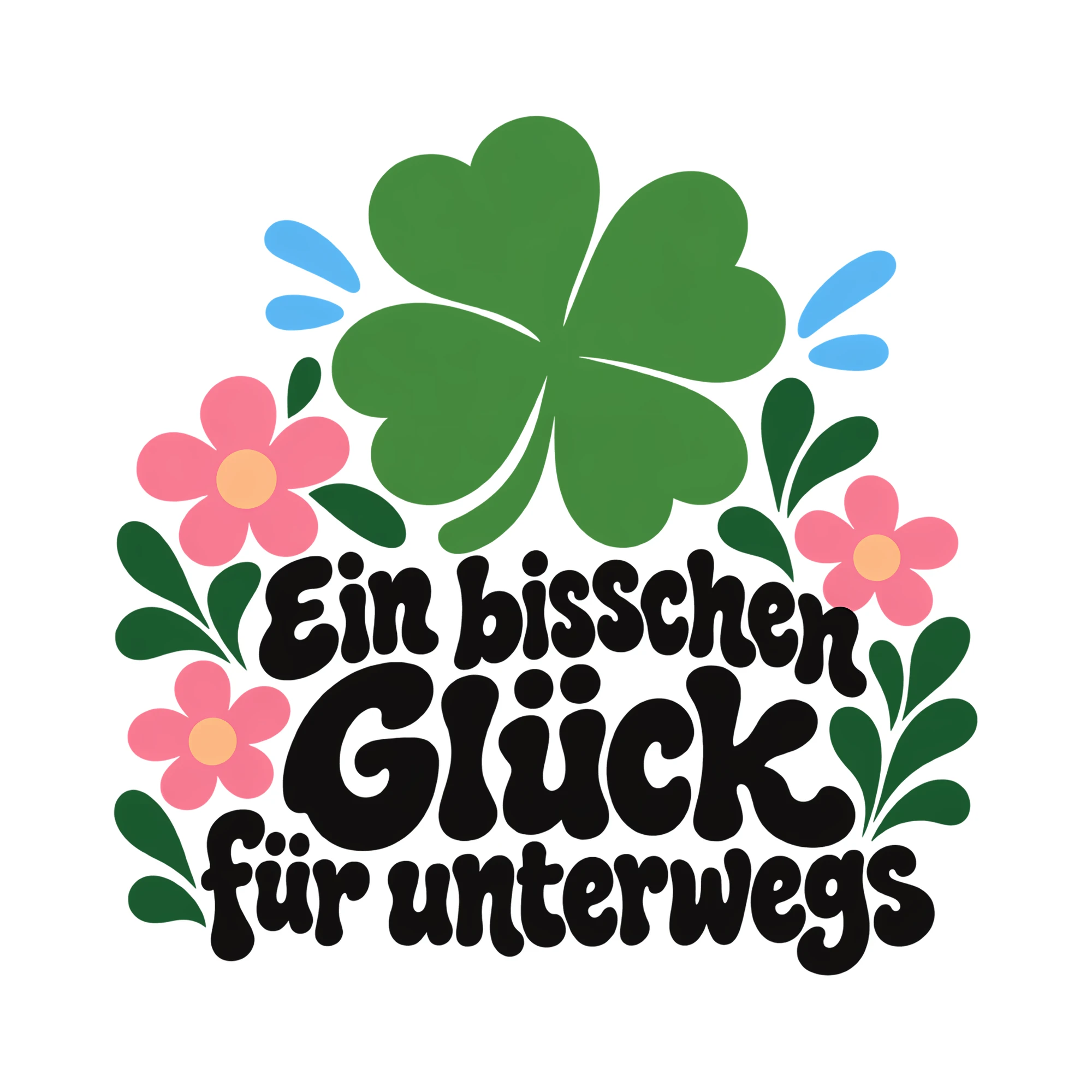 Bügelbild Ein bisschen Glück für unterwegs als Grafik auf weißem Hintergrund (BB014283)