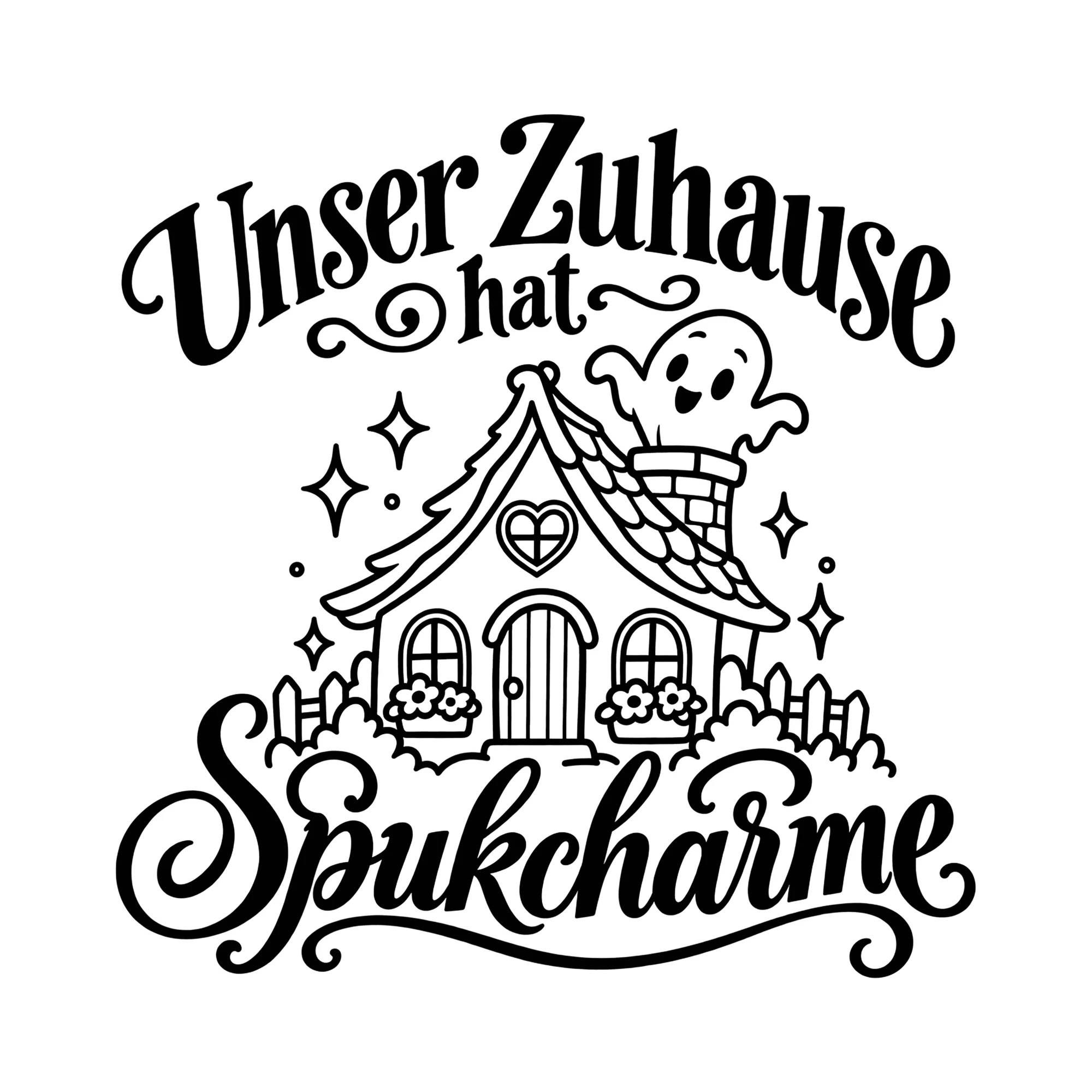 Bügelbild Unser Zuhause hat Spukcharme als Grafik auf weißem Hintergrund (BB012654)