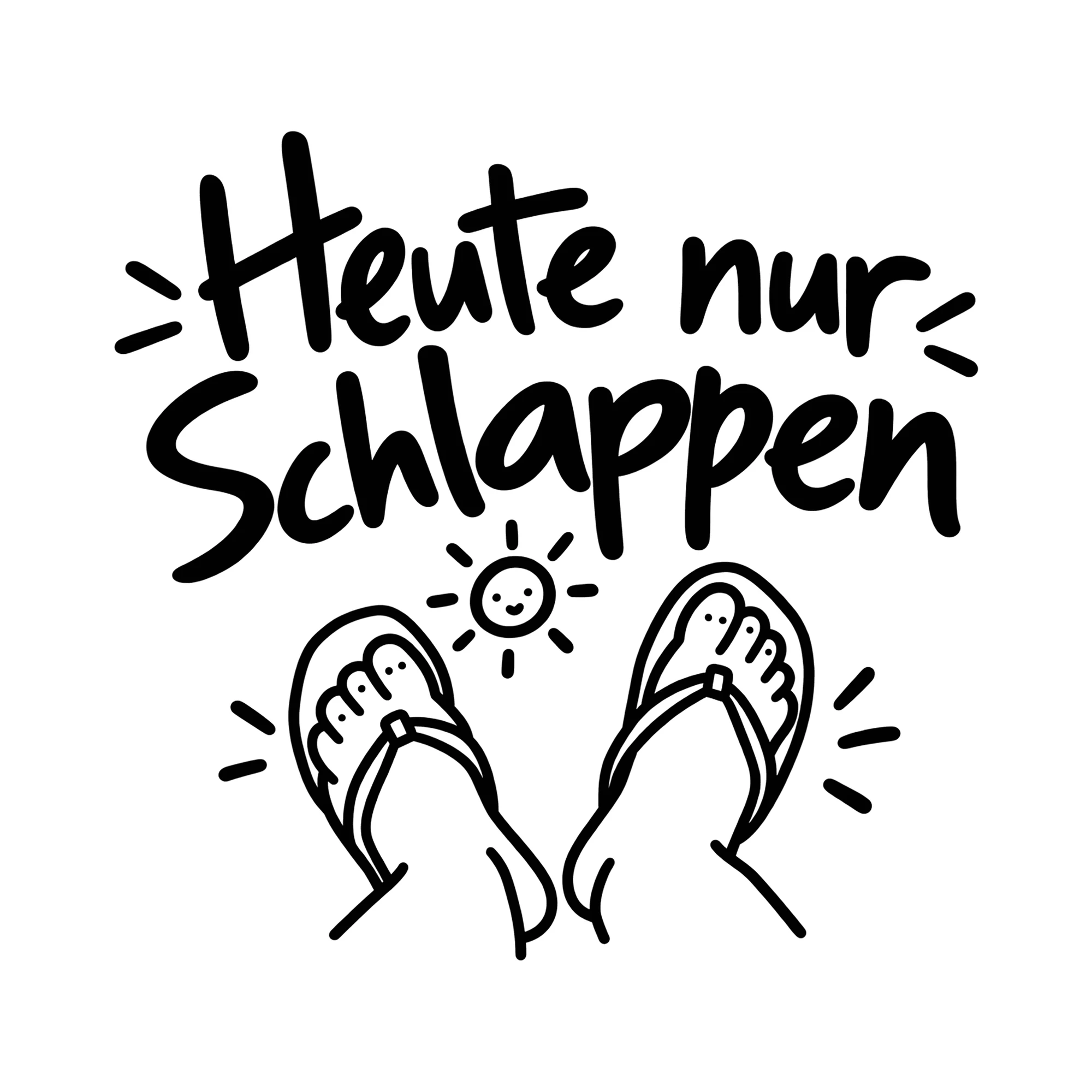 Bügelbild Heute nur Schlappen als Grafik auf weißem Hintergrund (BB014175)
