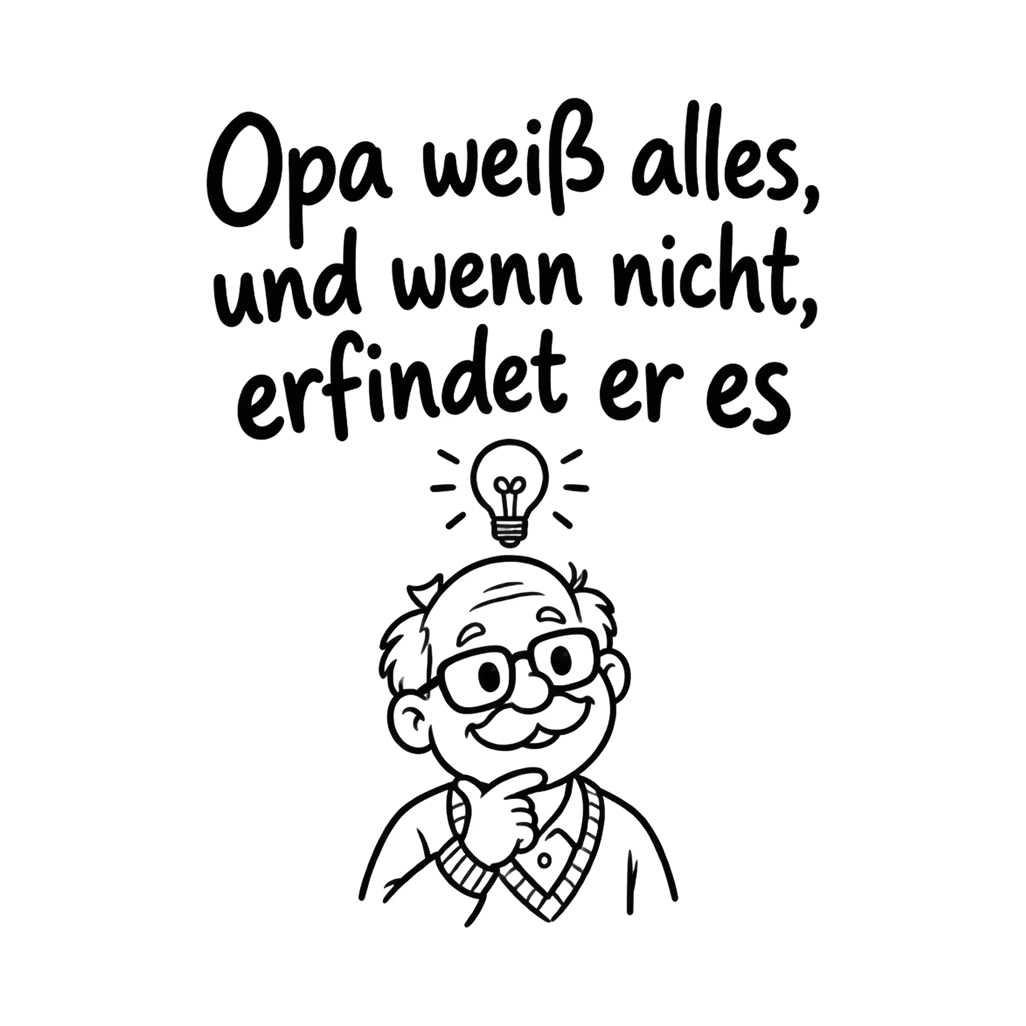 Bügelbild Opa weiß alles, und wenn nicht, erfindet er es als Grafik auf weißem Hintergrund (BB019246)
