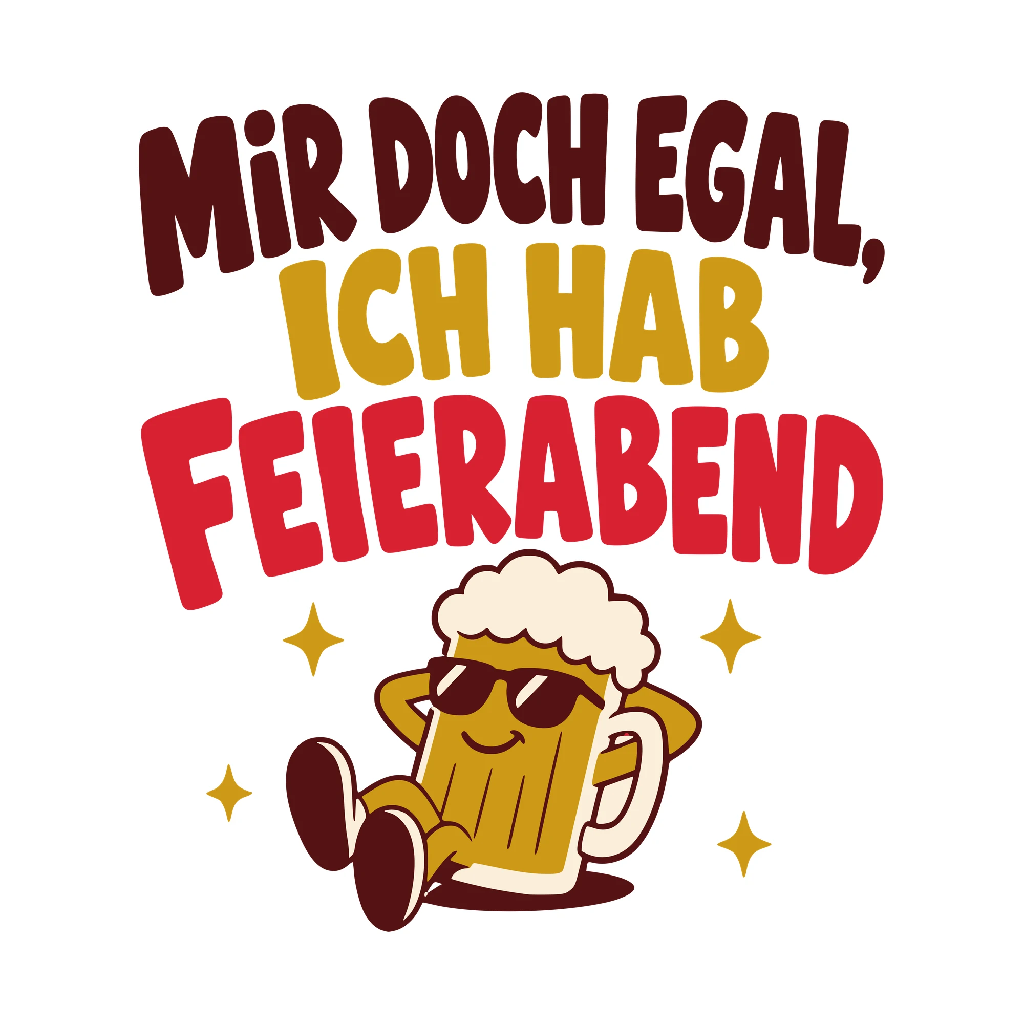 Bügelbild Mir doch egal, ich hab Feierabend als Grafik auf weißem Hintergrund (BB010391)