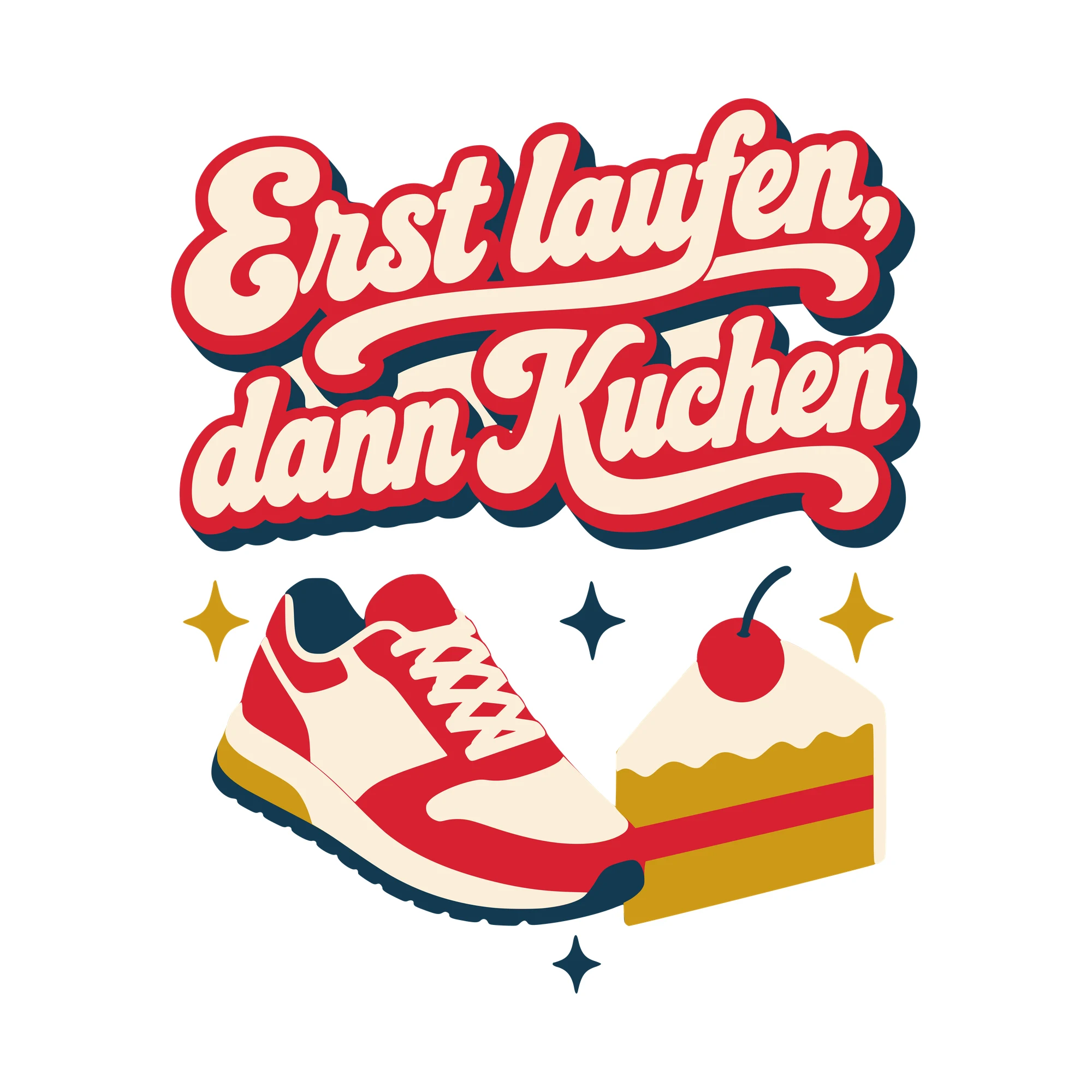 Bügelbild Erst laufen, dann Kuchen als Grafik auf weißem Hintergrund (BB010508)