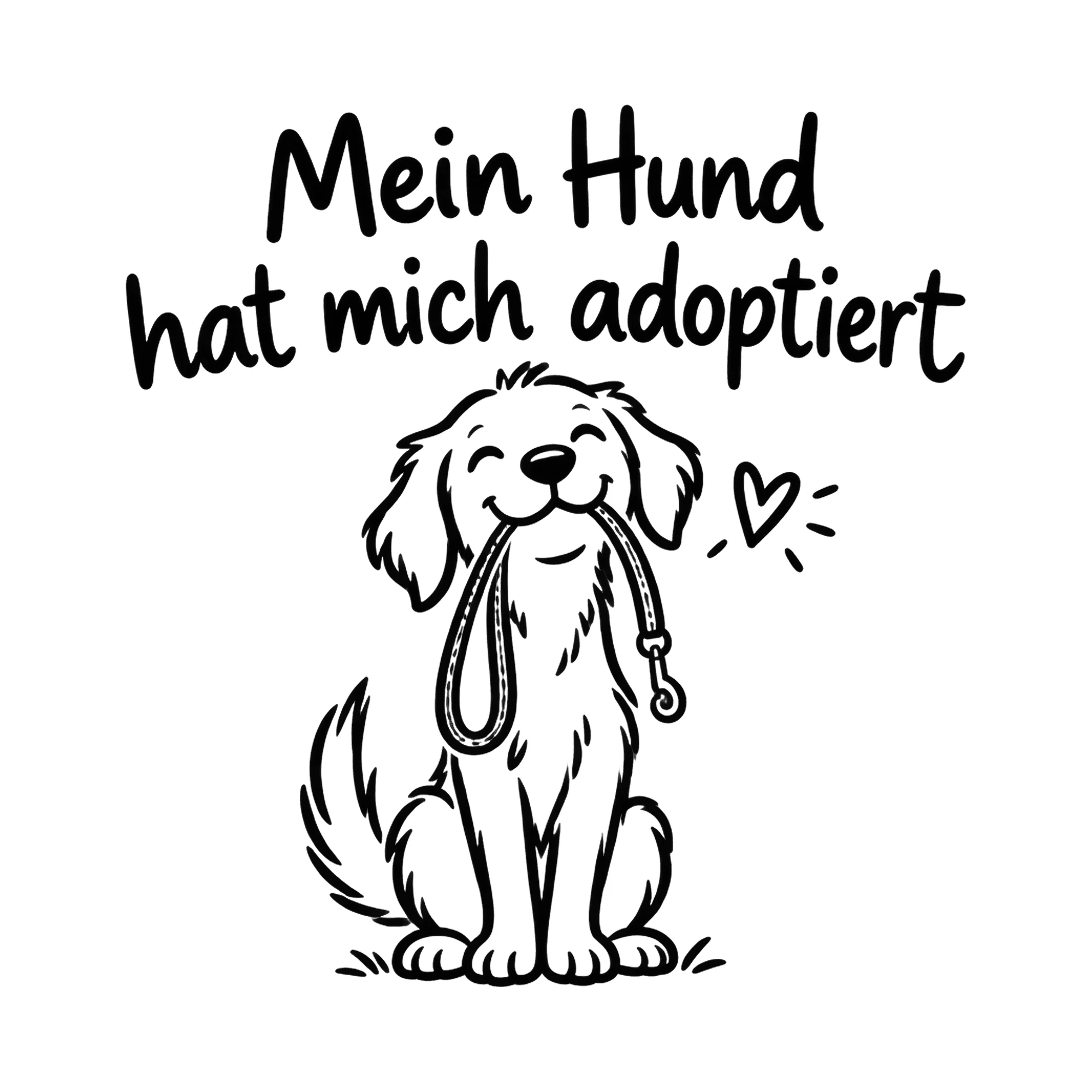 Bügelbild Mein Hund hat mich adoptiert als Grafik auf weißem Hintergrund (BB019749)