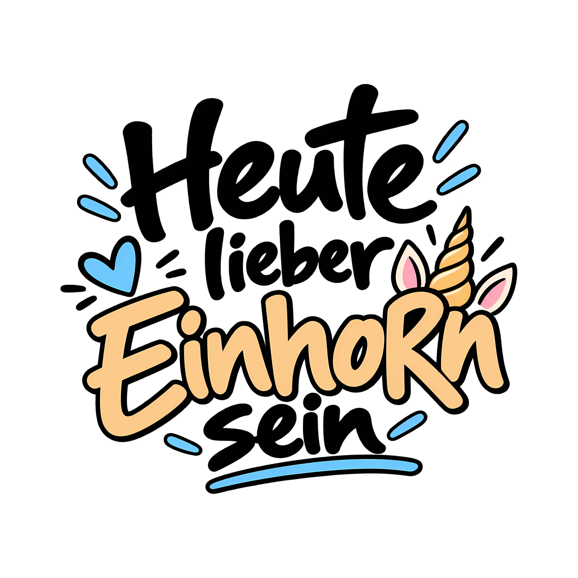 Bügelbild Heute lieber Einhorn sein als Grafik auf weißem Hintergrund (BB013390)