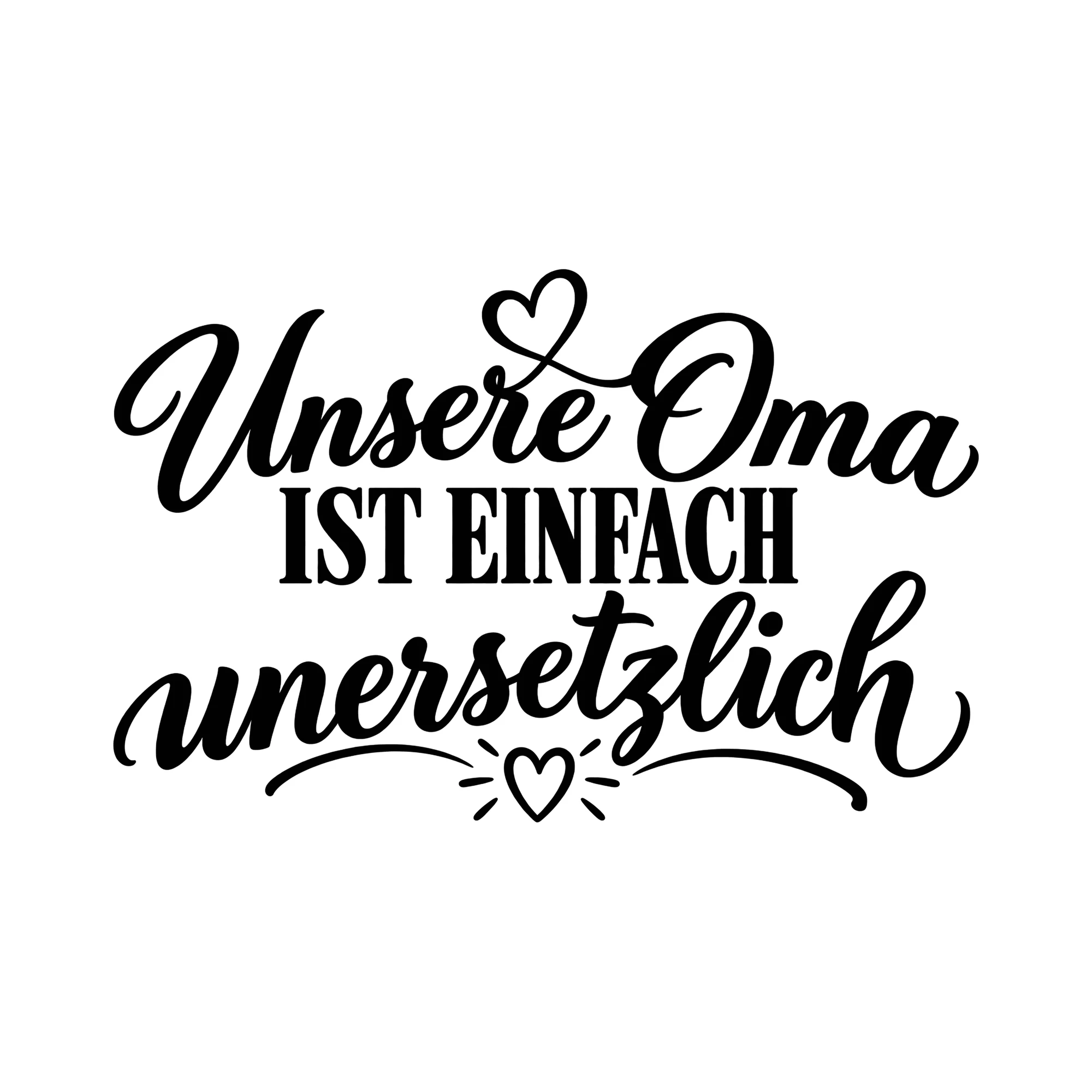 Bügelbild Unsere Oma ist einfach unersetzlich als Grafik auf weißem Hintergrund (BB012472)
