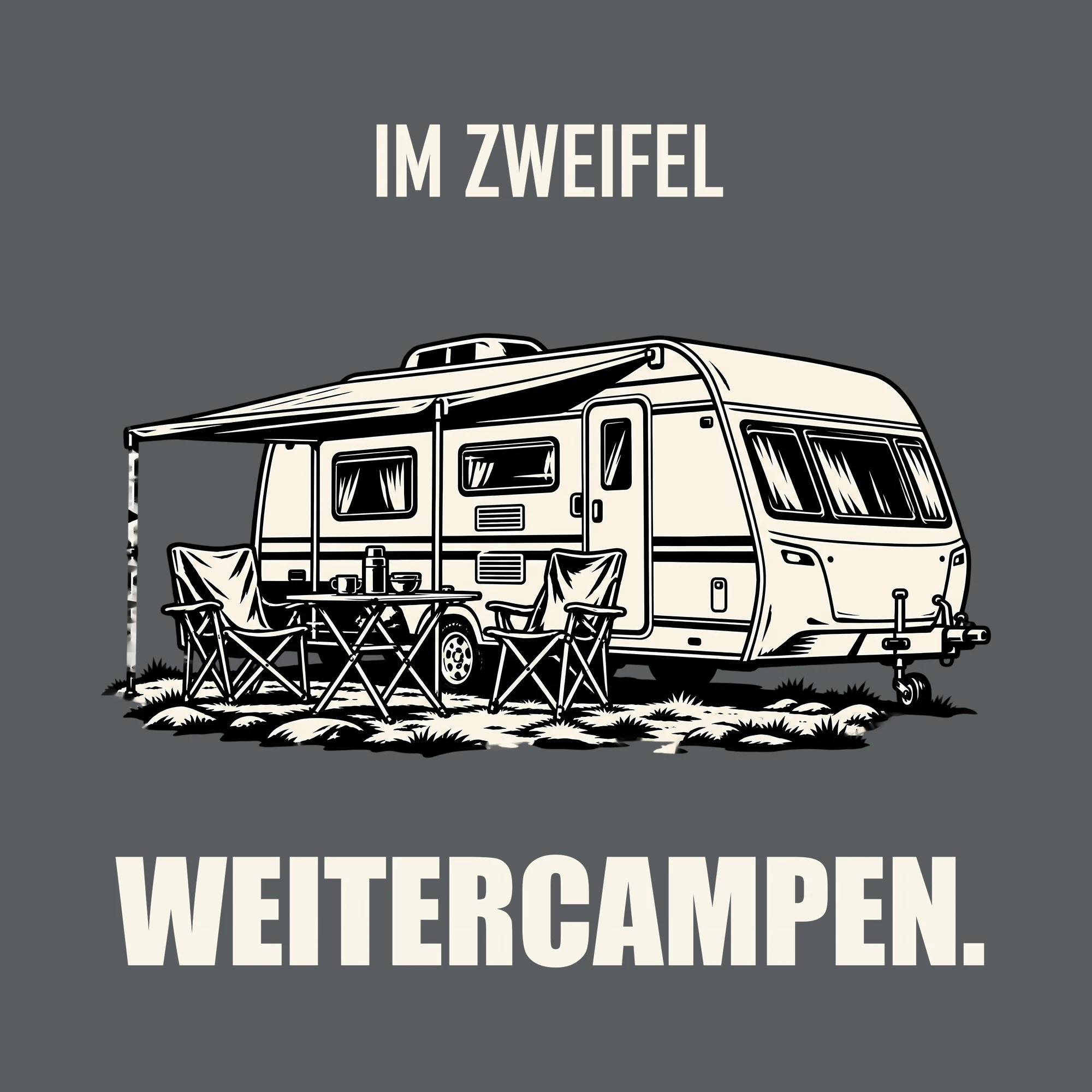 Bügelbild IM ZWEIFEL WEITERCAMPEN. als Grafik auf dunklem Hintergrund (BB012760)