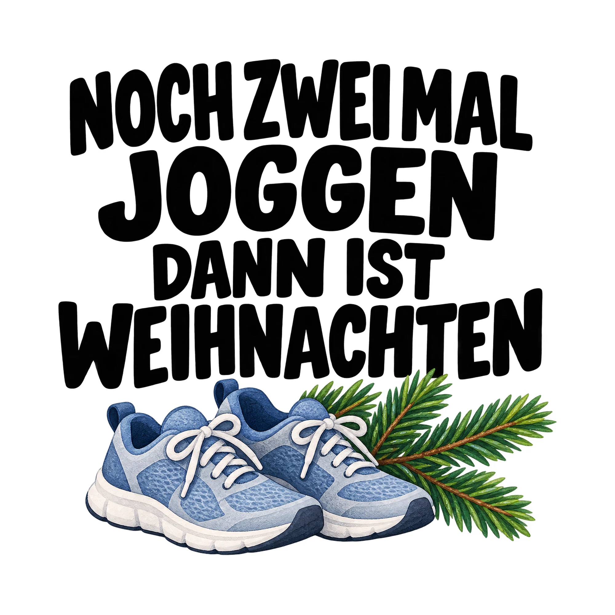Bügelbild „Noch zwei Mal joggen dann ist Weihnachten“, Sport Shirt Spruch als Grafik auf weißem Hintergrund (BB015632)
