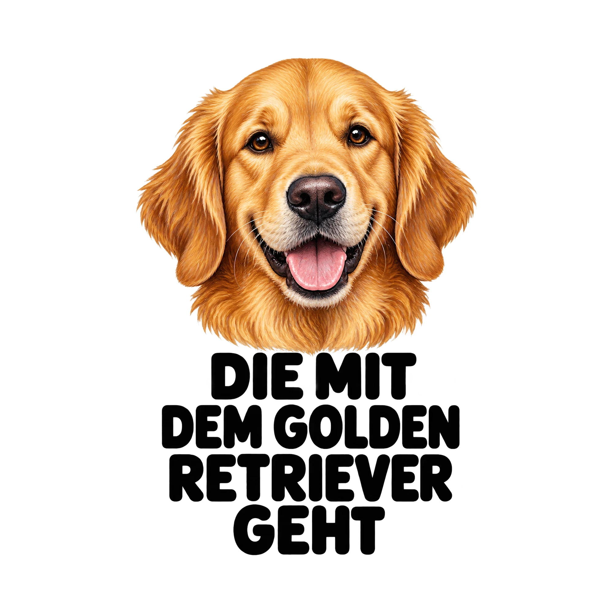 Bügelbild Die Mit Dem Golden Retriever Geht, Tiere Shirt Spruch als Grafik auf weißem Hintergrund (BB016161)