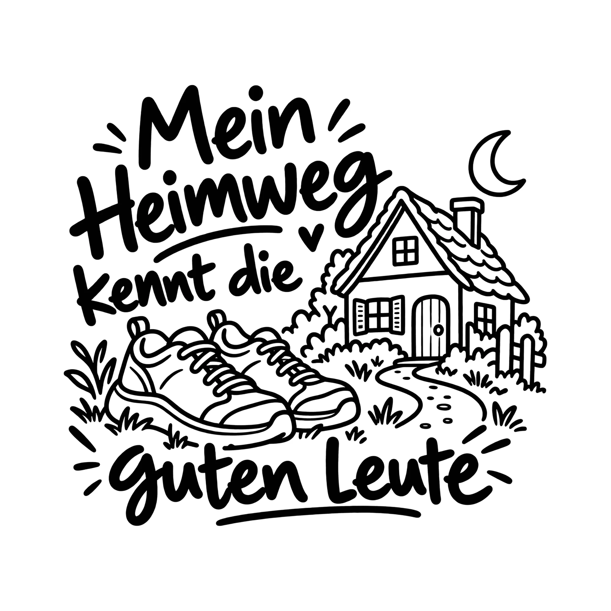 Bügelbild Mein Heimweg kennt die guten Leute als Grafik auf weißem Hintergrund (BB014340)