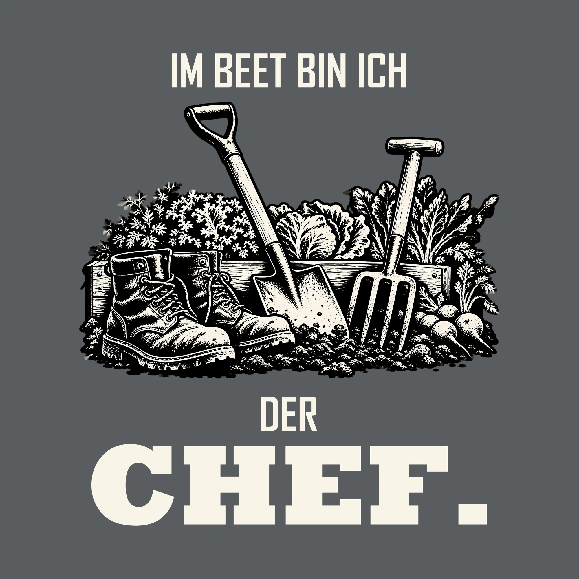 Bügelbild IM BEET BIN ICH DER CHEF. als Grafik auf dunklem Hintergrund (BB013179)