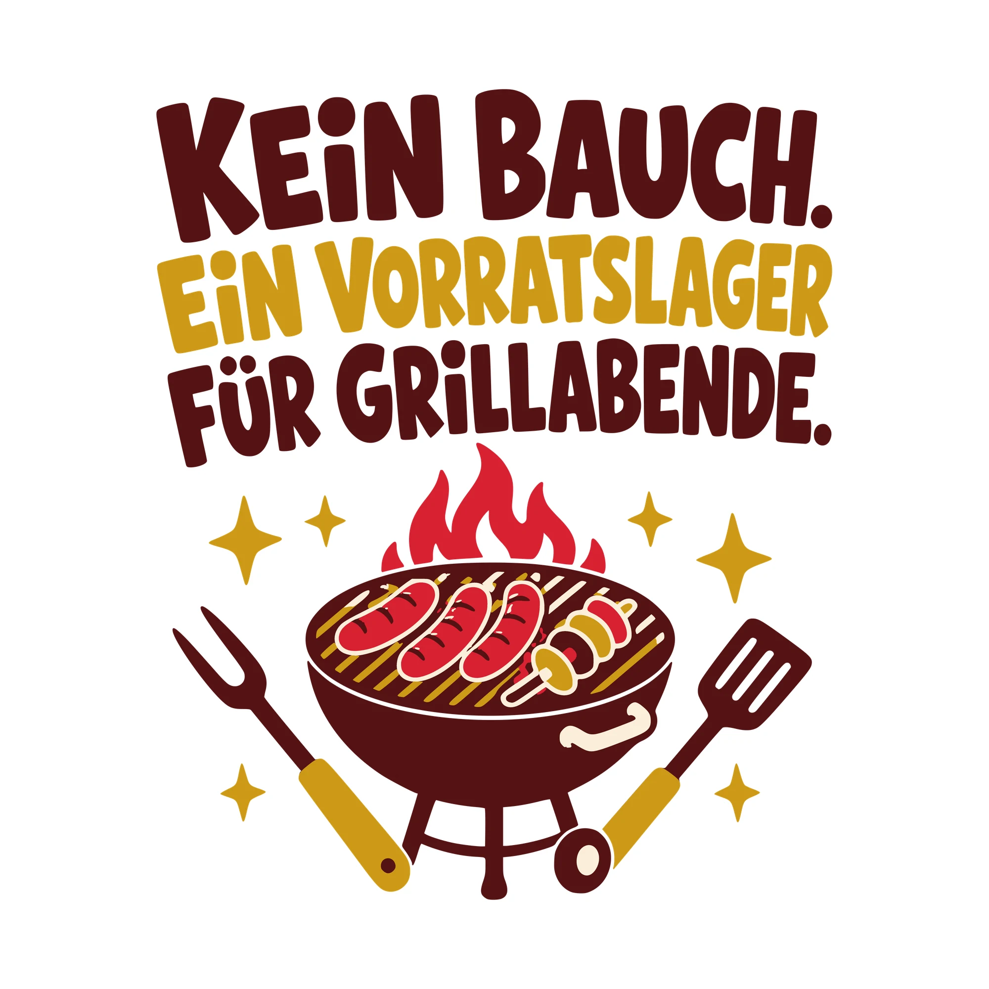Bügelbild Kein Bauch. Ein Vorratslager für Grillabende. als Grafik auf weißem Hintergrund (BB010446)