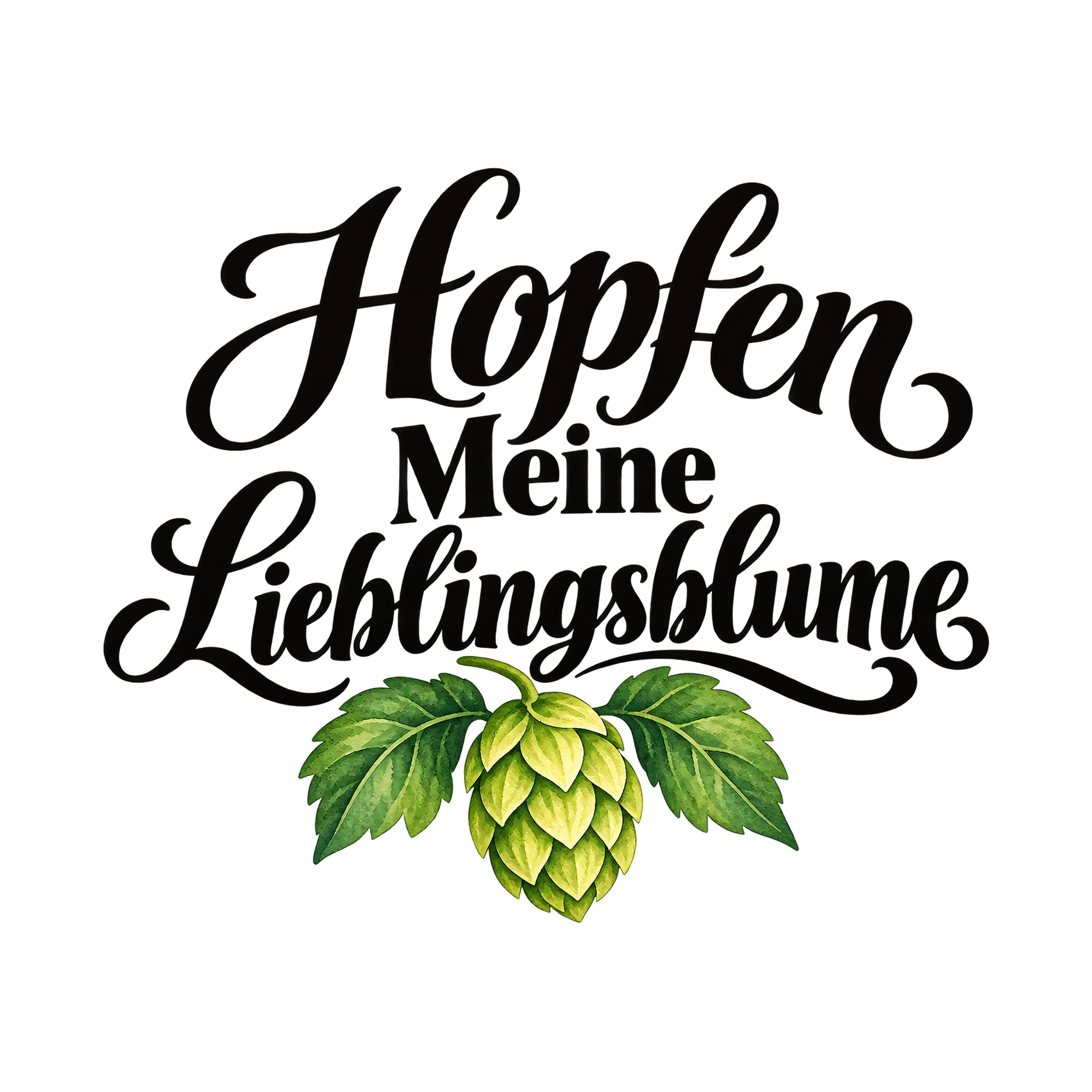 Bügelbild Hopfen Meine Lieblingsblume, Party Shirt Spruch als Grafik auf weißem Hintergrund (BB015019)