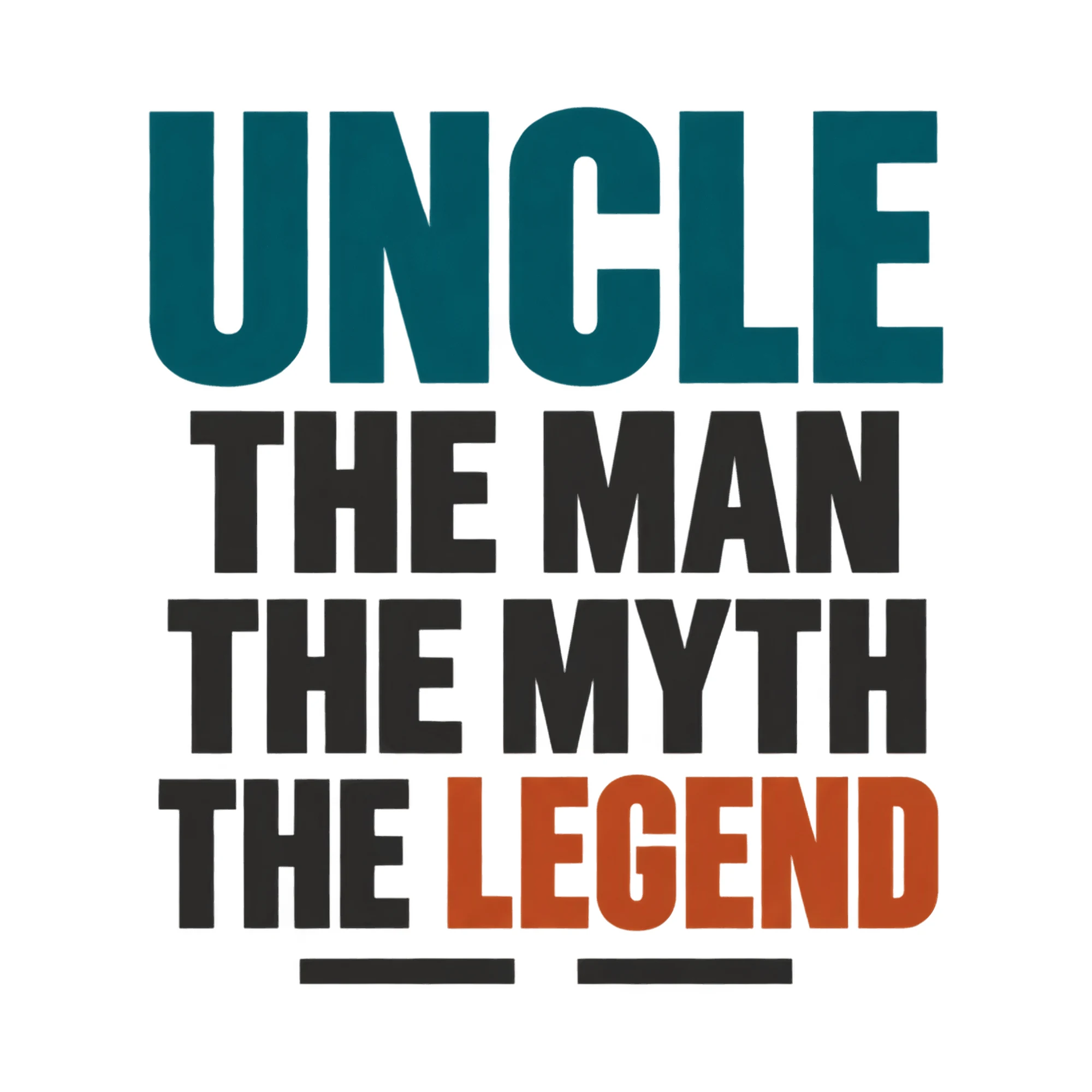 Bügelbild Uncle The Man The Myth The Legend, Lustiger Shirt Spruch als Grafik auf weißem Hintergrund (BB018097)