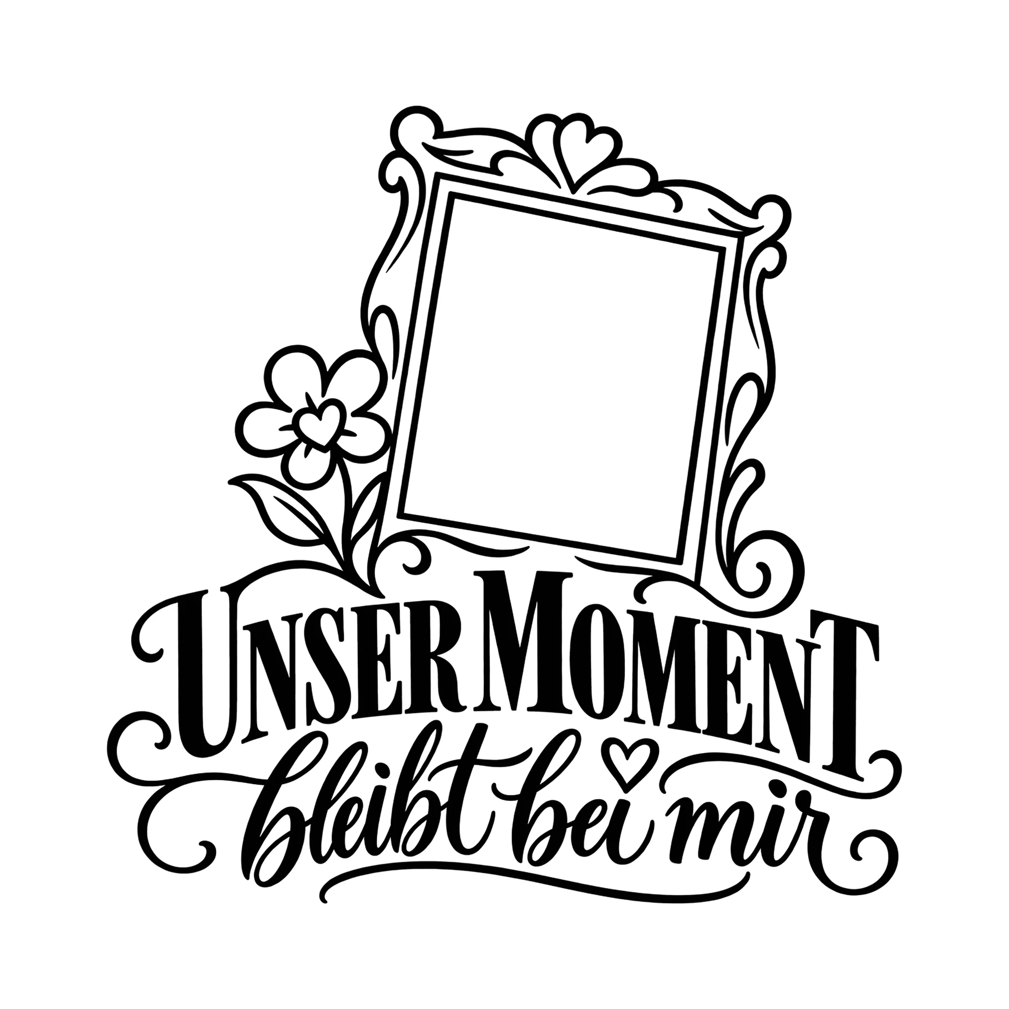 Bügelbild Unser Moment bleibt bei mir als Grafik auf weißem Hintergrund (BB014373)
