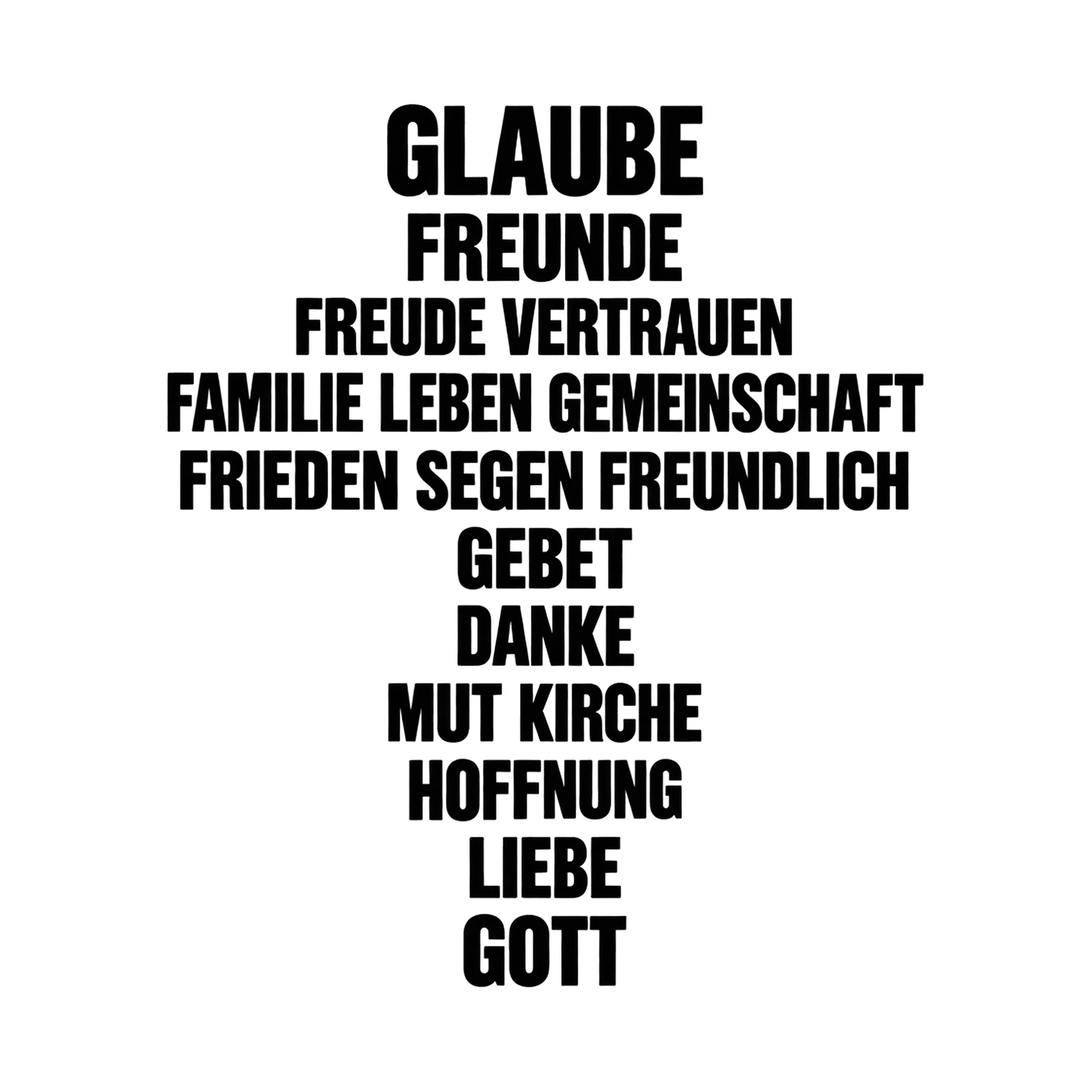 Bügelbild „Glaube Freunde Freude vertrauen Familie Leben Gemeinschaft Frieden Segen“ als Grafik auf weißem Hintergrund (BB015438)