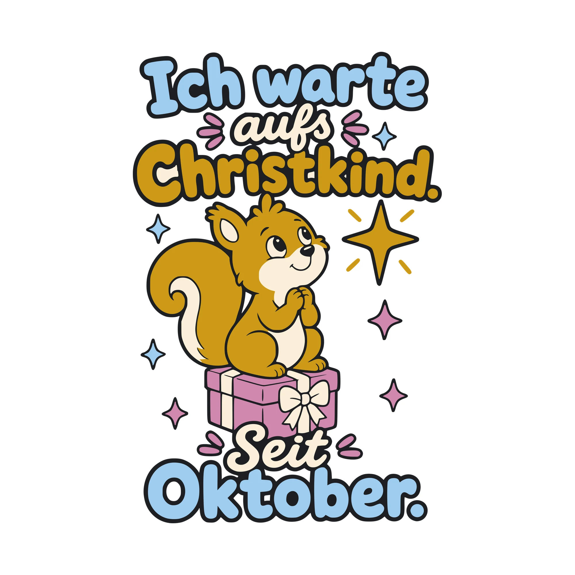 Bügelbild Ich warte aufs Christkind. Seit Oktober. als Grafik auf weißem Hintergrund (BB010382)