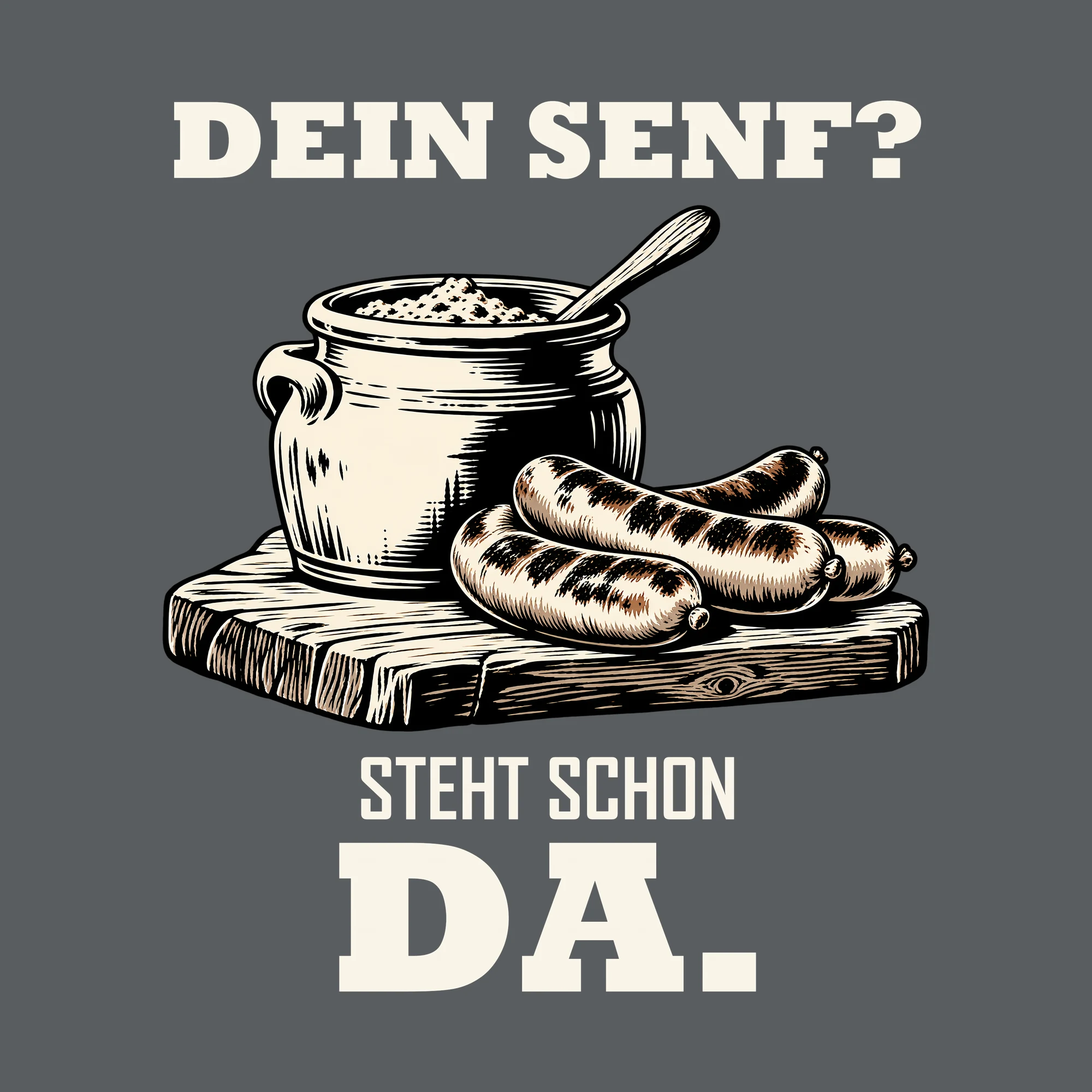 Bügelbild DEIN SENF? STEHT SCHON DA. als Grafik auf dunklem Hintergrund (BB012054)