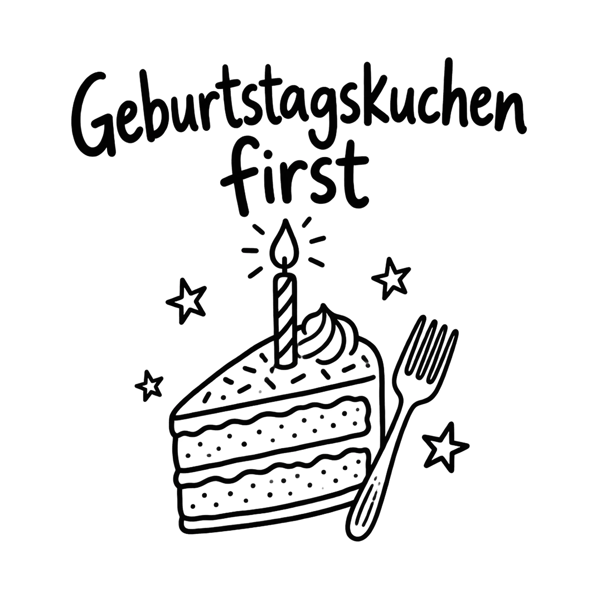 Bügelbild Geburtstagskuchen first, Geburtstagsshirt Spruch als Grafik auf weißem Hintergrund (BB018365)