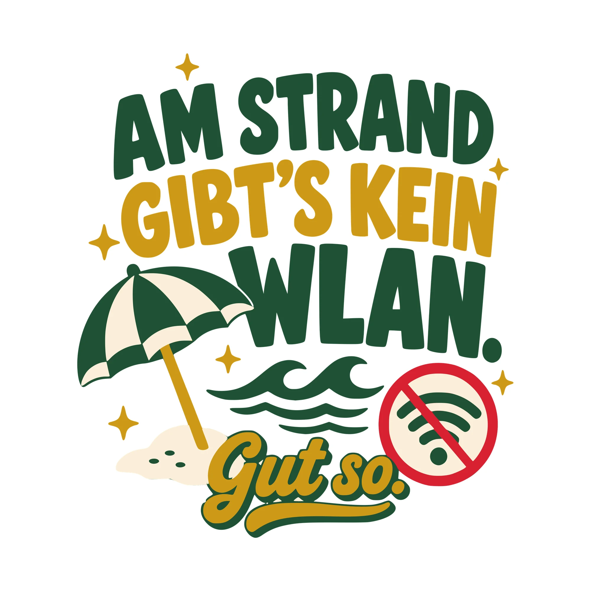 Bügelbild Am Strand gibt’s kein WLAN. Gut so. als Grafik auf weißem Hintergrund (BB010477)