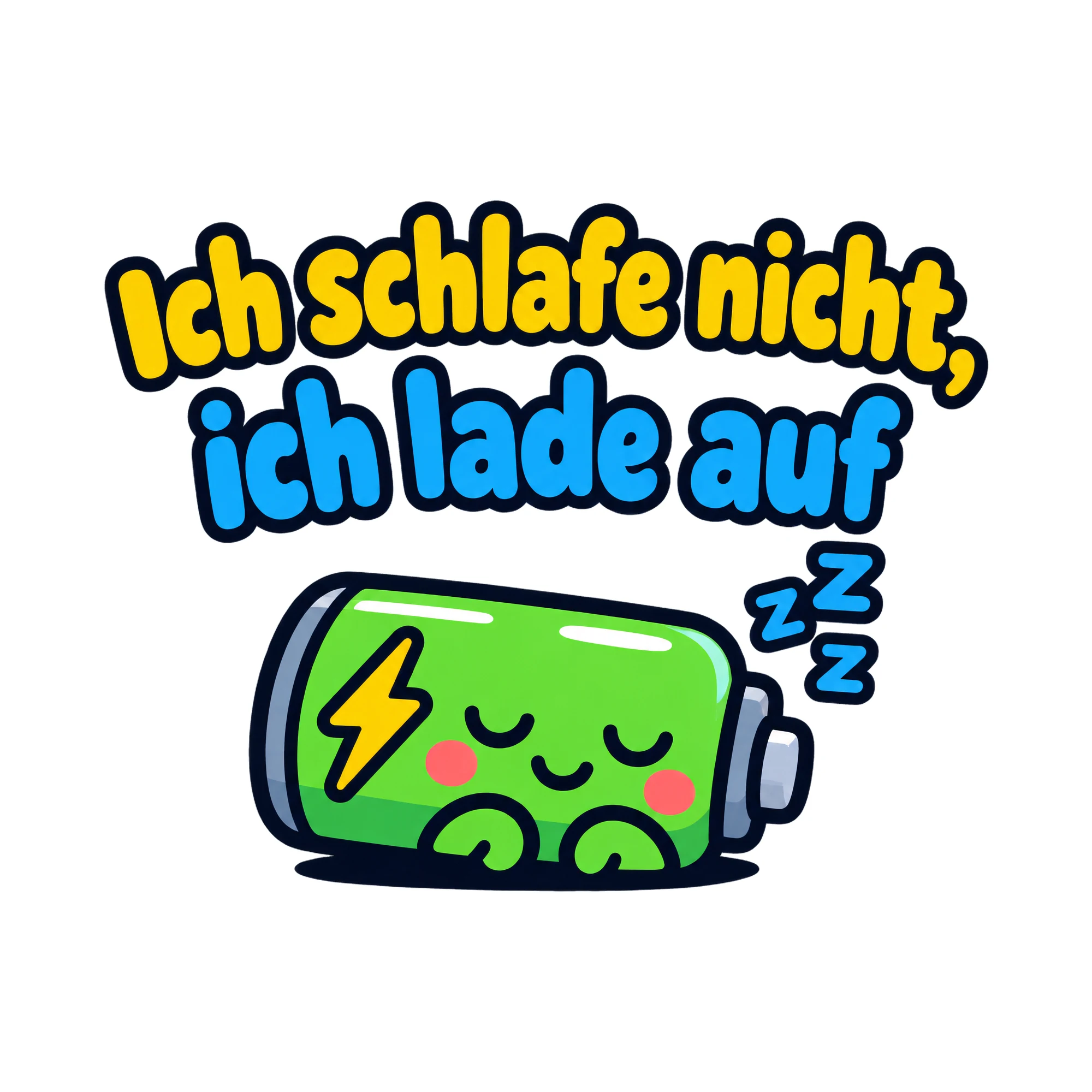Bügelbild Ich schlafe nicht, ich lade auf als Grafik auf weißem Hintergrund (BB018775)