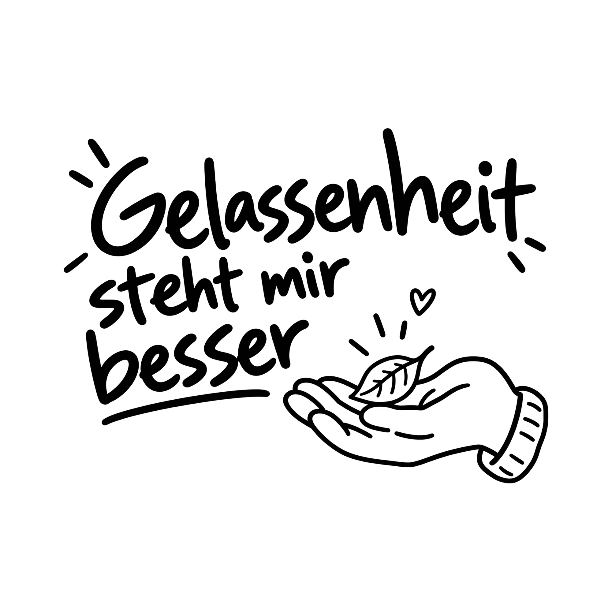 Bügelbild Gelassenheit steht mir besser als Grafik auf weißem Hintergrund (BB011724)