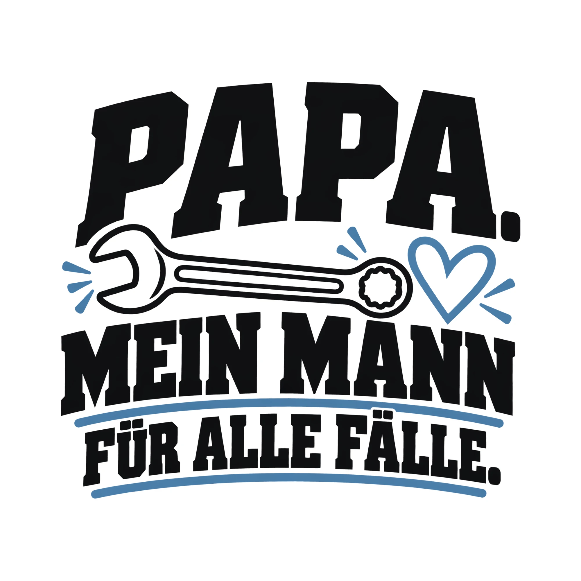 Bügelbild PAPA. MEIN MANN FÜR ALLE FÄLLE. als Grafik auf weißem Hintergrund (BB012345)