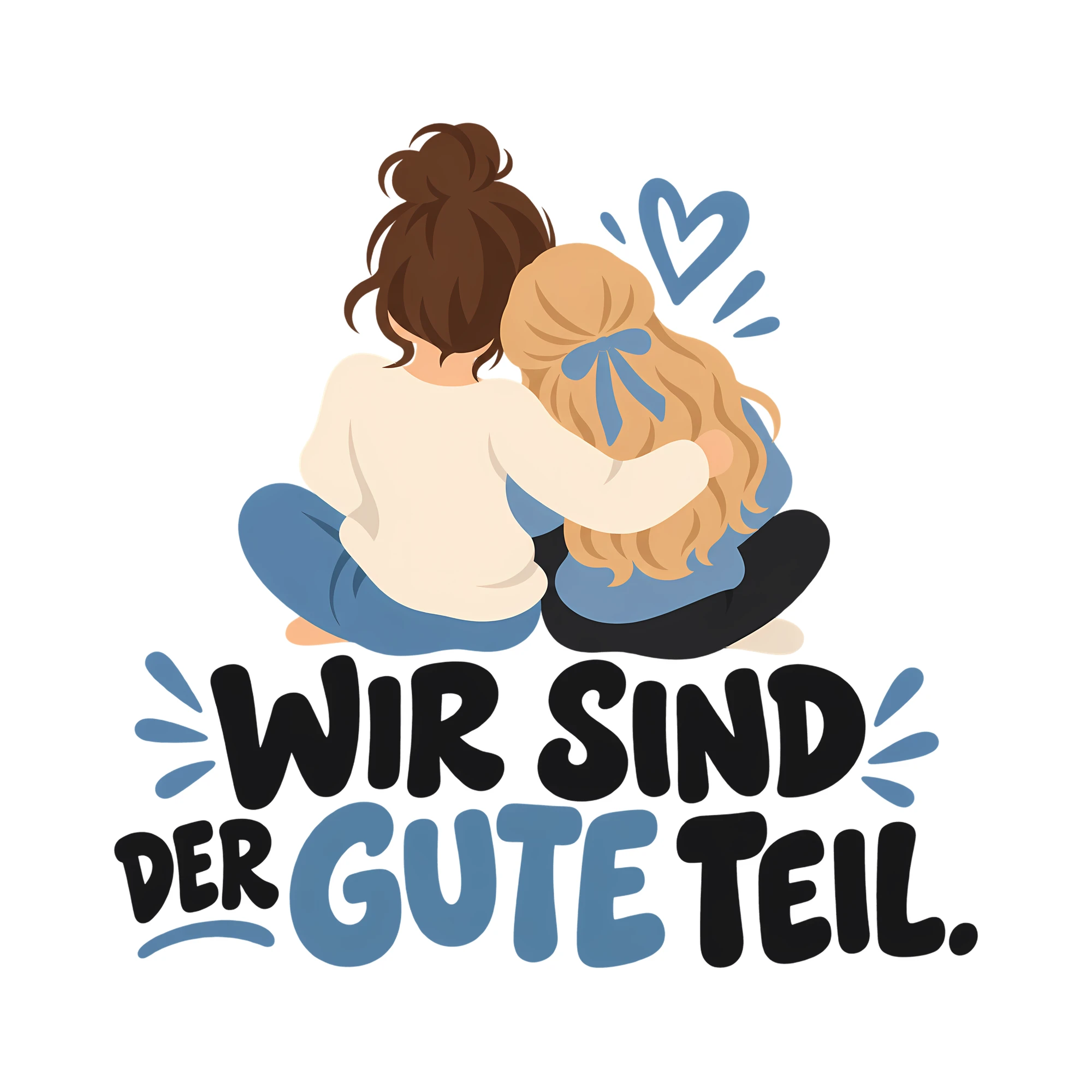 Bügelbild WIR SIND DER GUTE TEIL. als Grafik auf weißem Hintergrund (BB014038)