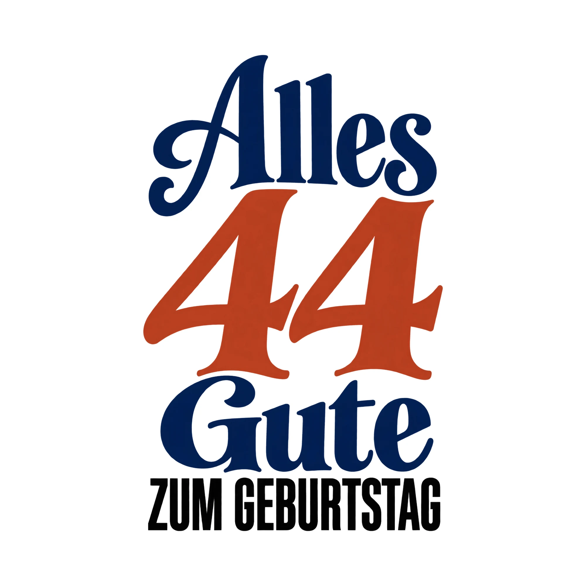 Bügelbild „Alles 44 Gute zum Geburtstag“, Geburtstagsshirt Spruch als Grafik auf weißem Hintergrund (BB015223)